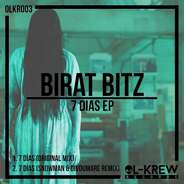BIRAT BITZ - 7 DIAS (SNOWMAN & DIVDUMARE REMIX (SNOWMAN & DIVDUMARE Remix)