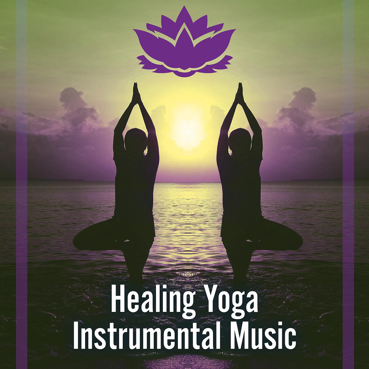 Постер альбома Healing Yoga Instrumental Music – Deep Sounds for Relaxation, Yoga Practice, Calm Mind, Deep Breathing, Yoga Lounge