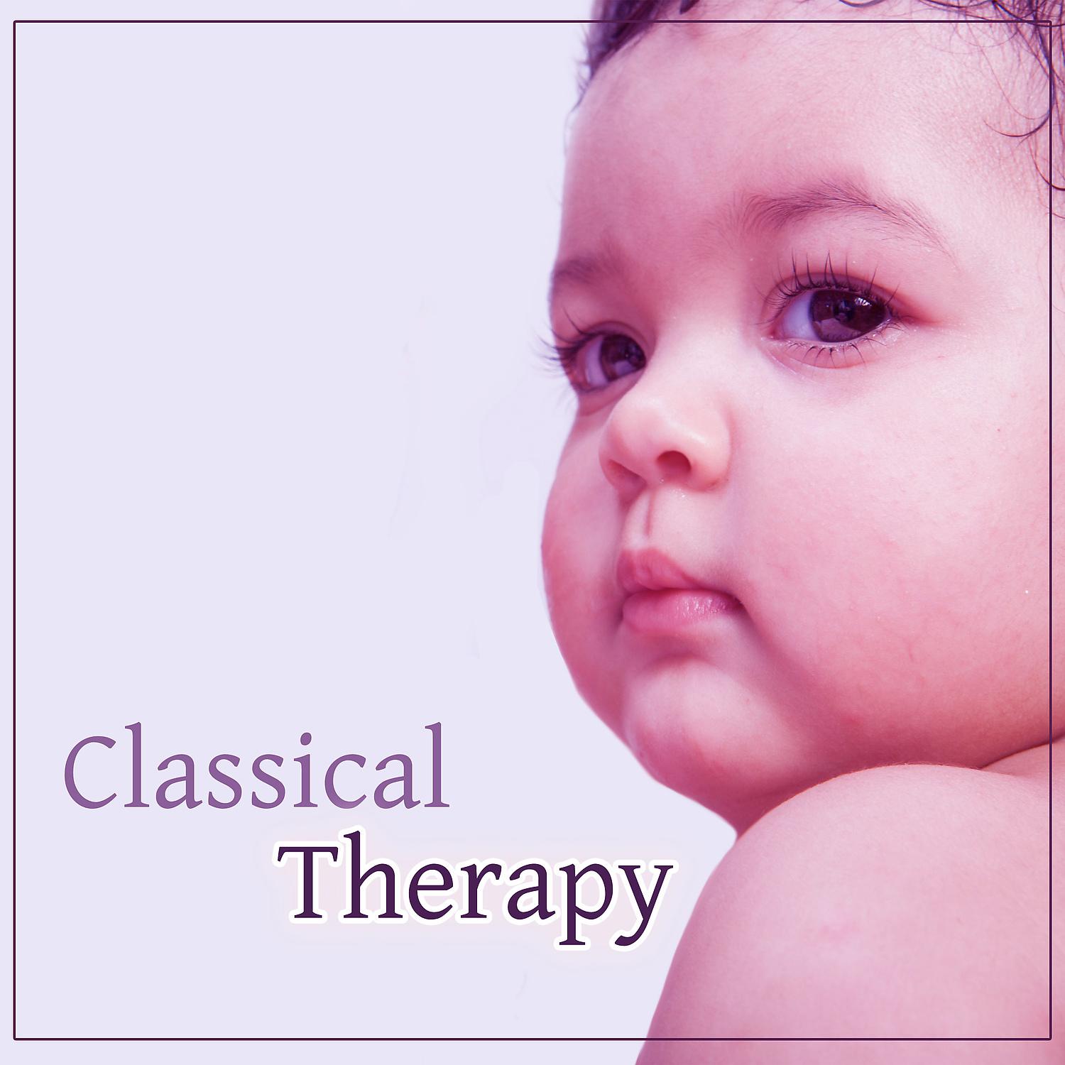 Постер альбома Classical Therapy – Music for Baby, Relaxation Noise, Peaceful Sleep, Calmness Lullabies