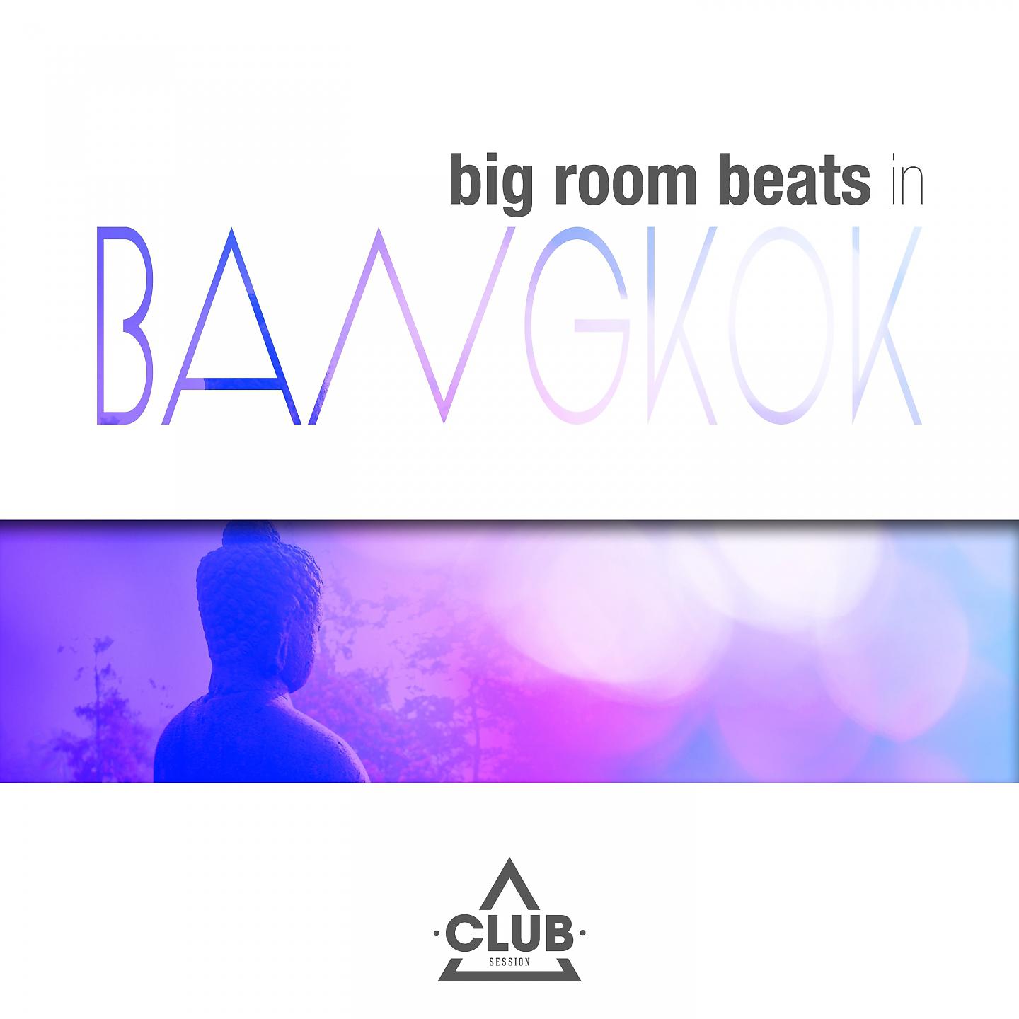Постер альбома Big Room Beats in Bangkok