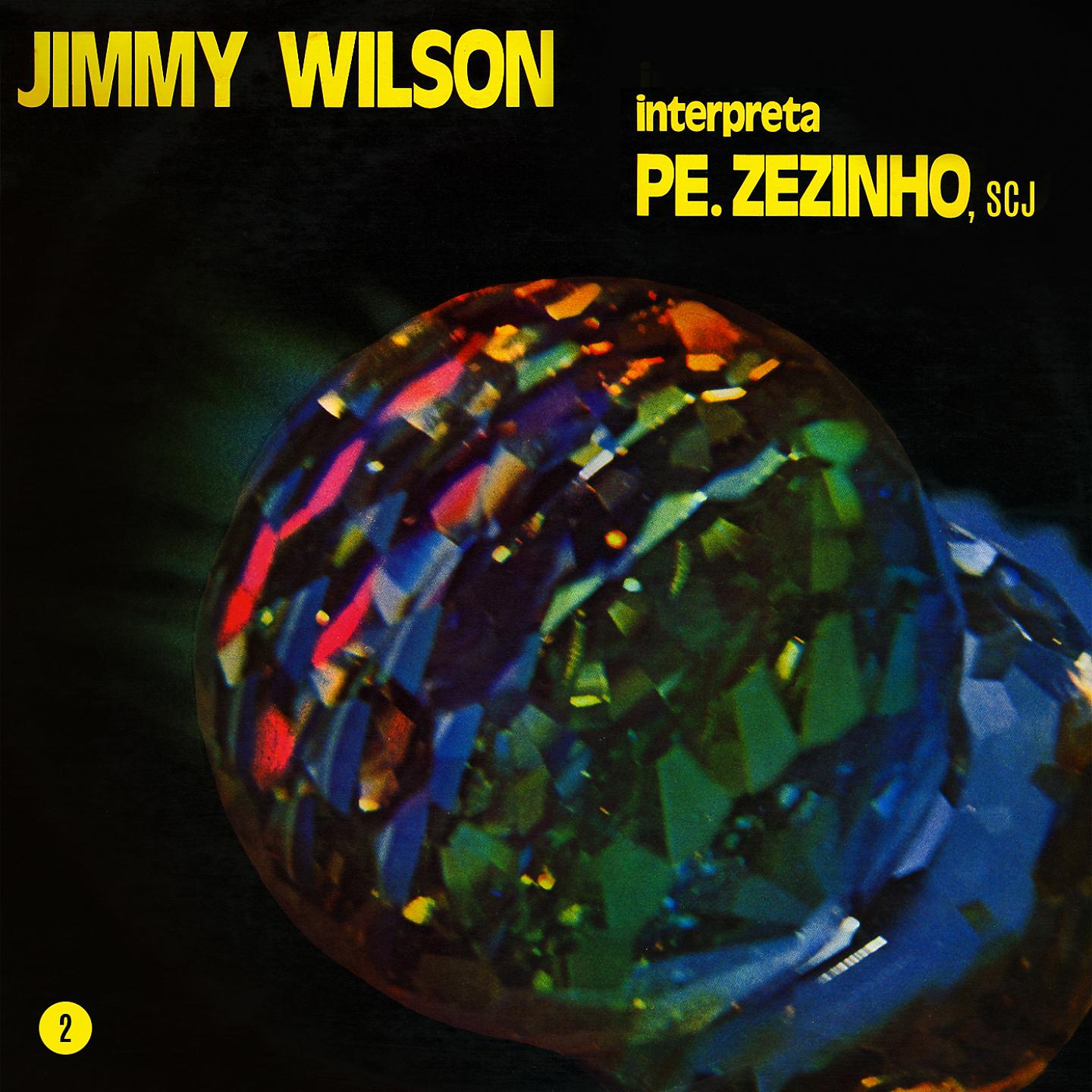 Постер альбома Jimmy Wilson Interpreta Pe. Zezinho SCJ, Vol. 2