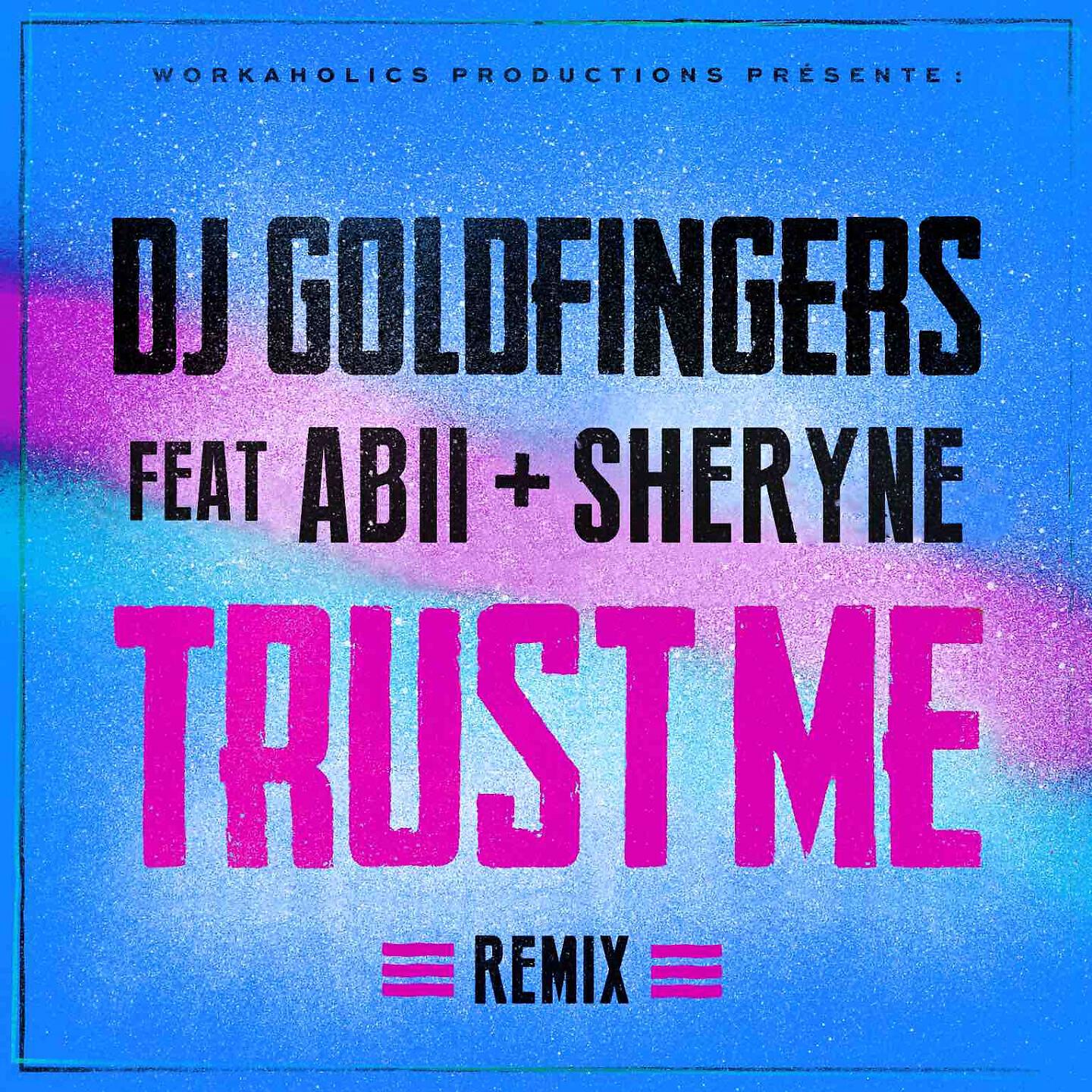 DJ Goldfingers - Trust Me (Remix)