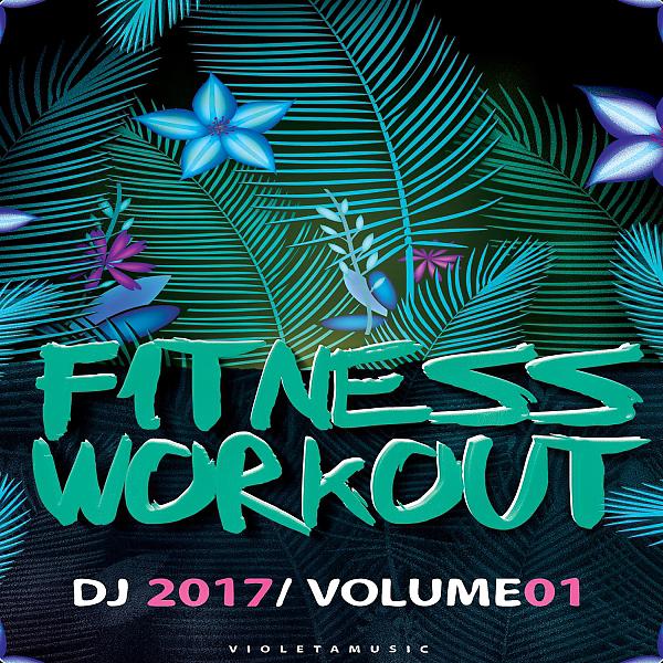 Постер альбома Fitness & Workout DJ 2017