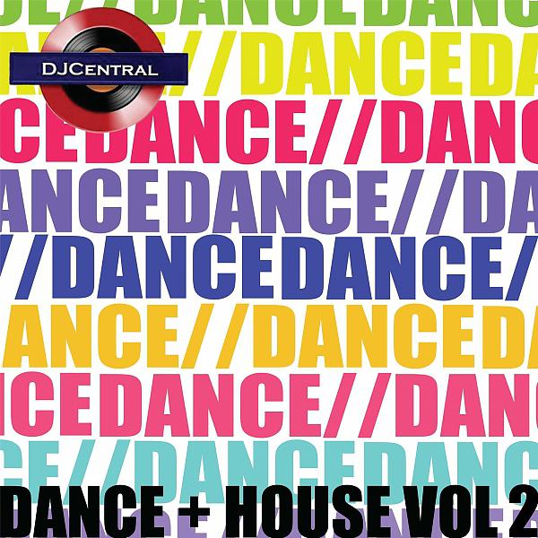 Постер альбома DJ Central Dance + House, Vol. 2