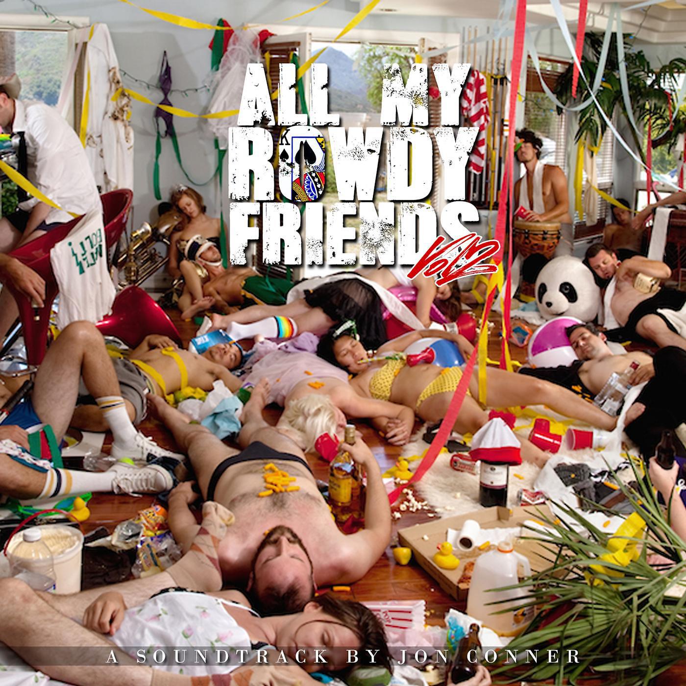Постер альбома All My Rowdy Friends, Vol. 2 (Original Score)