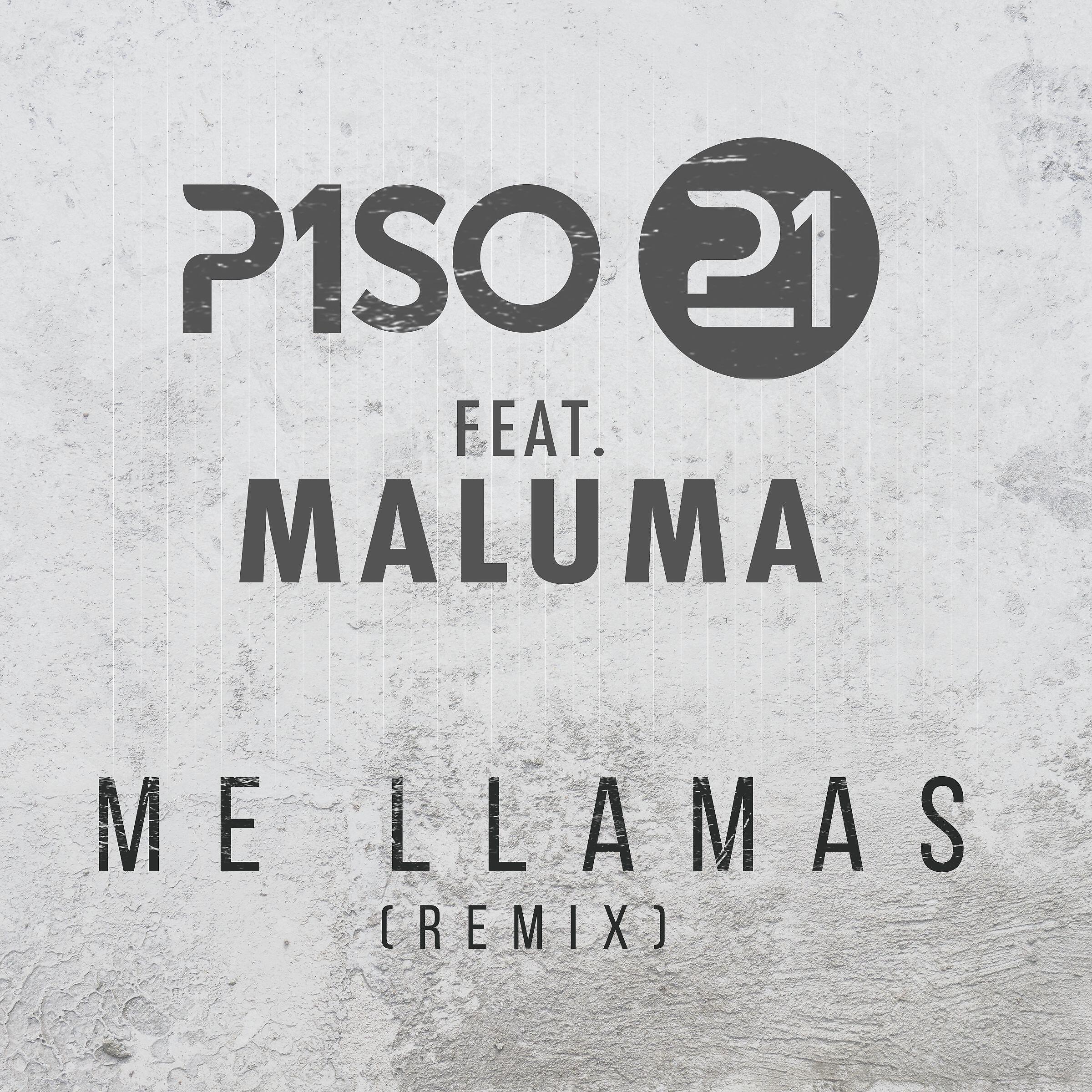 Piso 21 - Me Llamas (feat. Maluma) [Remix]
