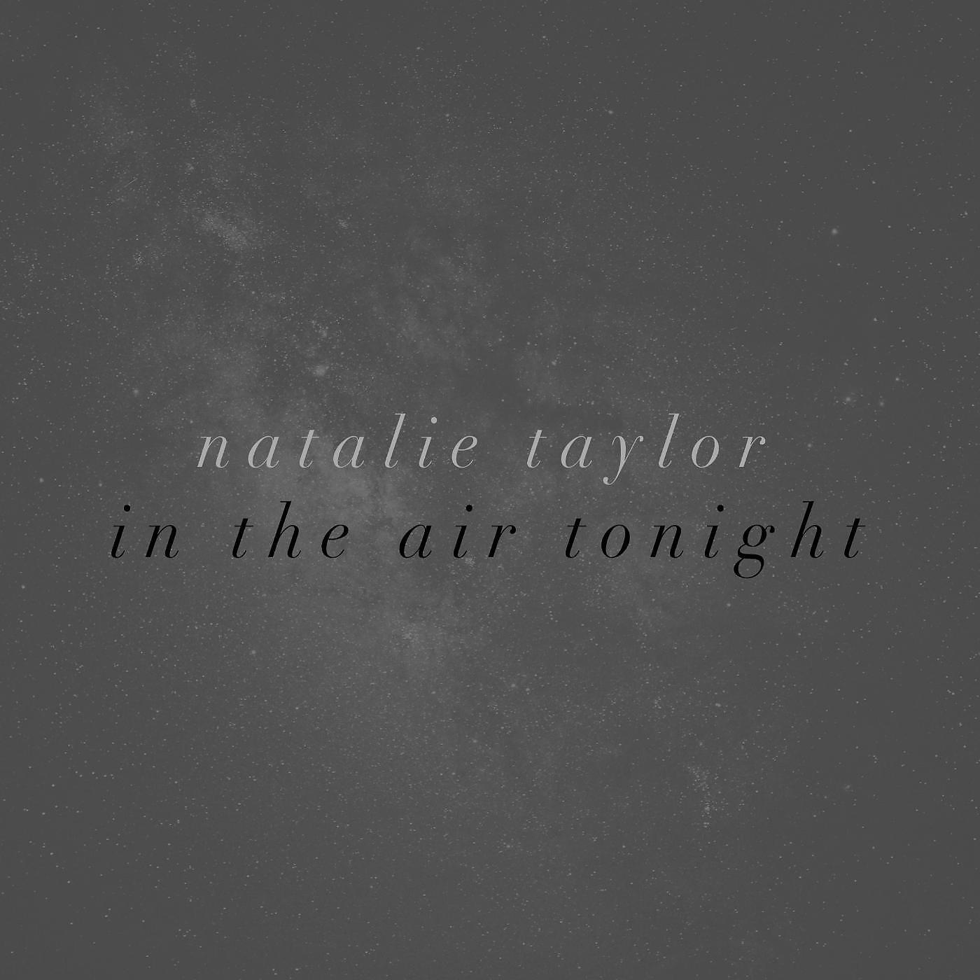 In the air. In the Air Tonight Natalie Taylor. Natalie Taylor in the Air Tonight альбом. In the Air Tonight Natalie Taylor Ноты. Ln the Air Tonight.