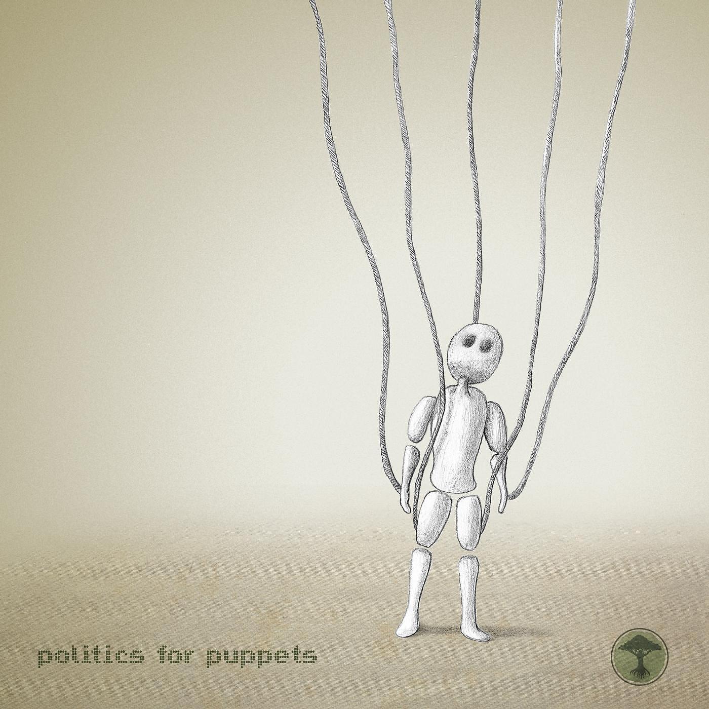 Постер альбома Politics for Puppets