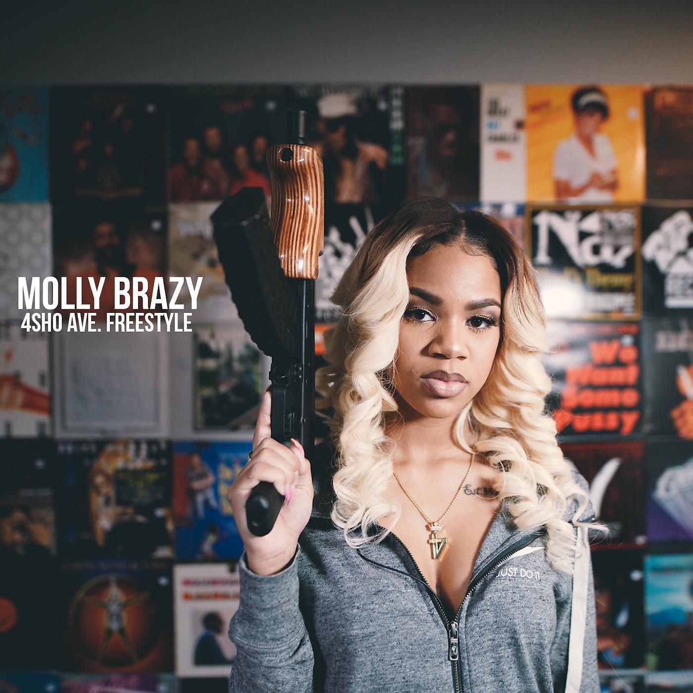 Molly Brazy - Molly Brazy 4sho Ave Freestyle