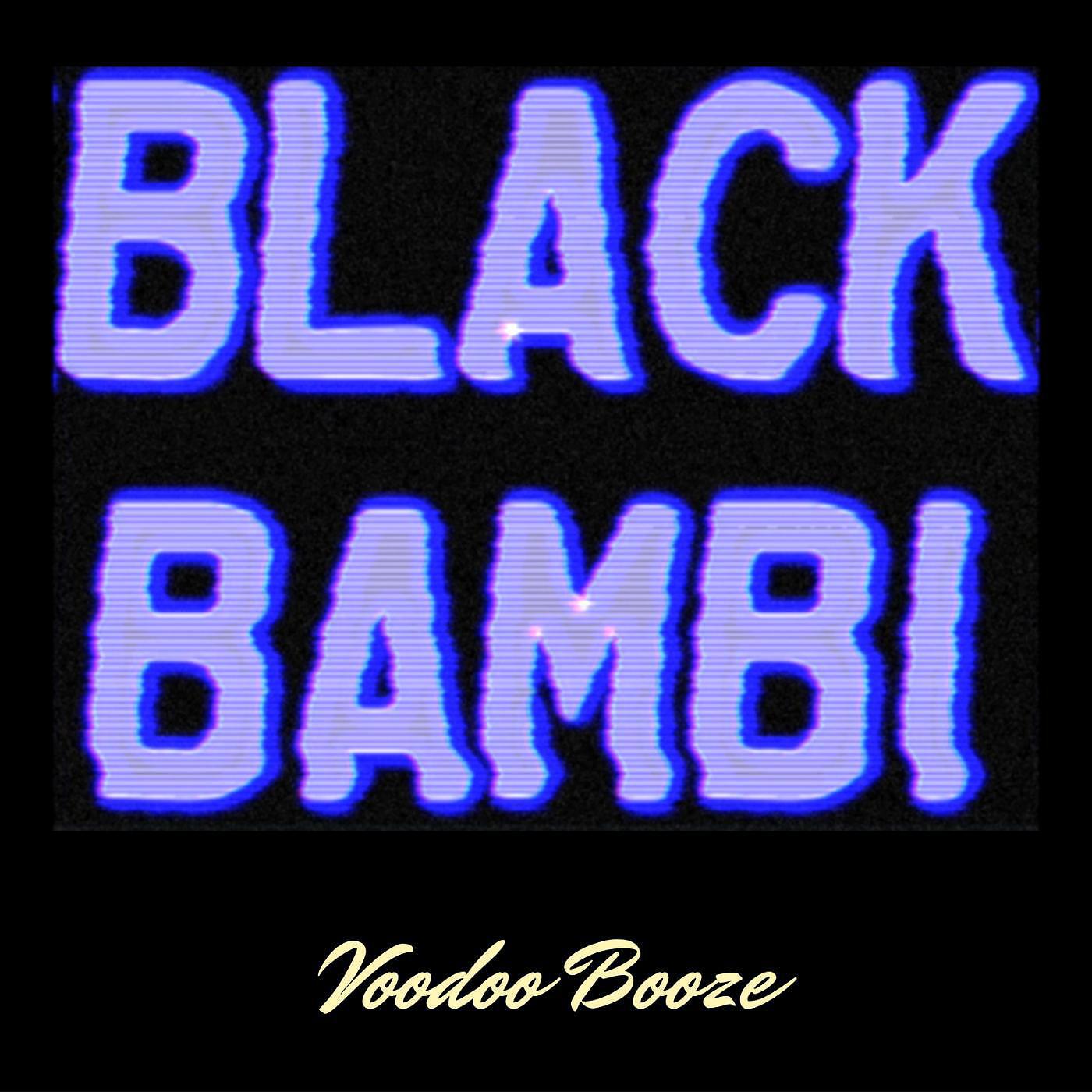 Black Bambi - Bass Tigre