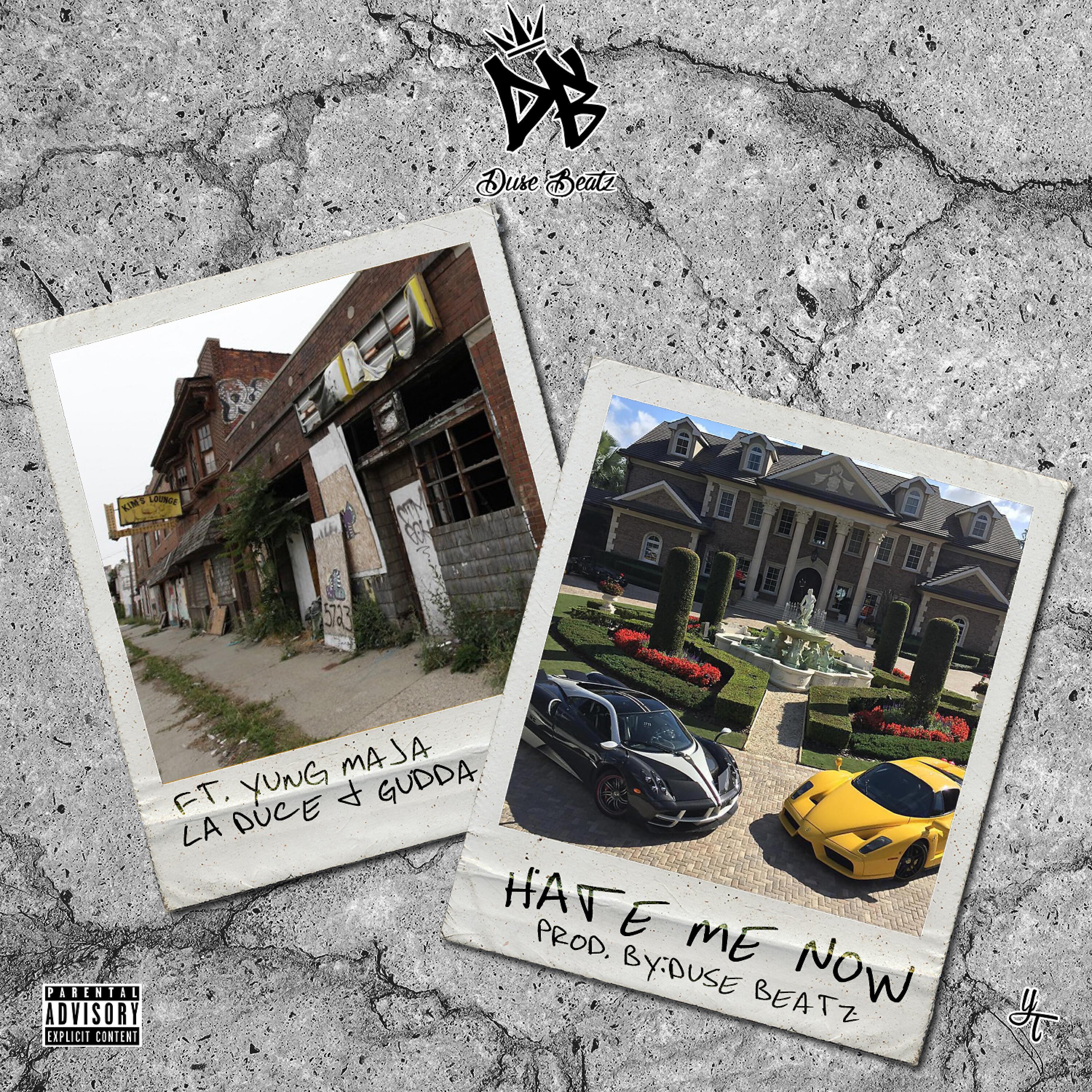 Duse Beatz - Hate Me Now (feat. Yung Maja, La Duce & Es Gudda)