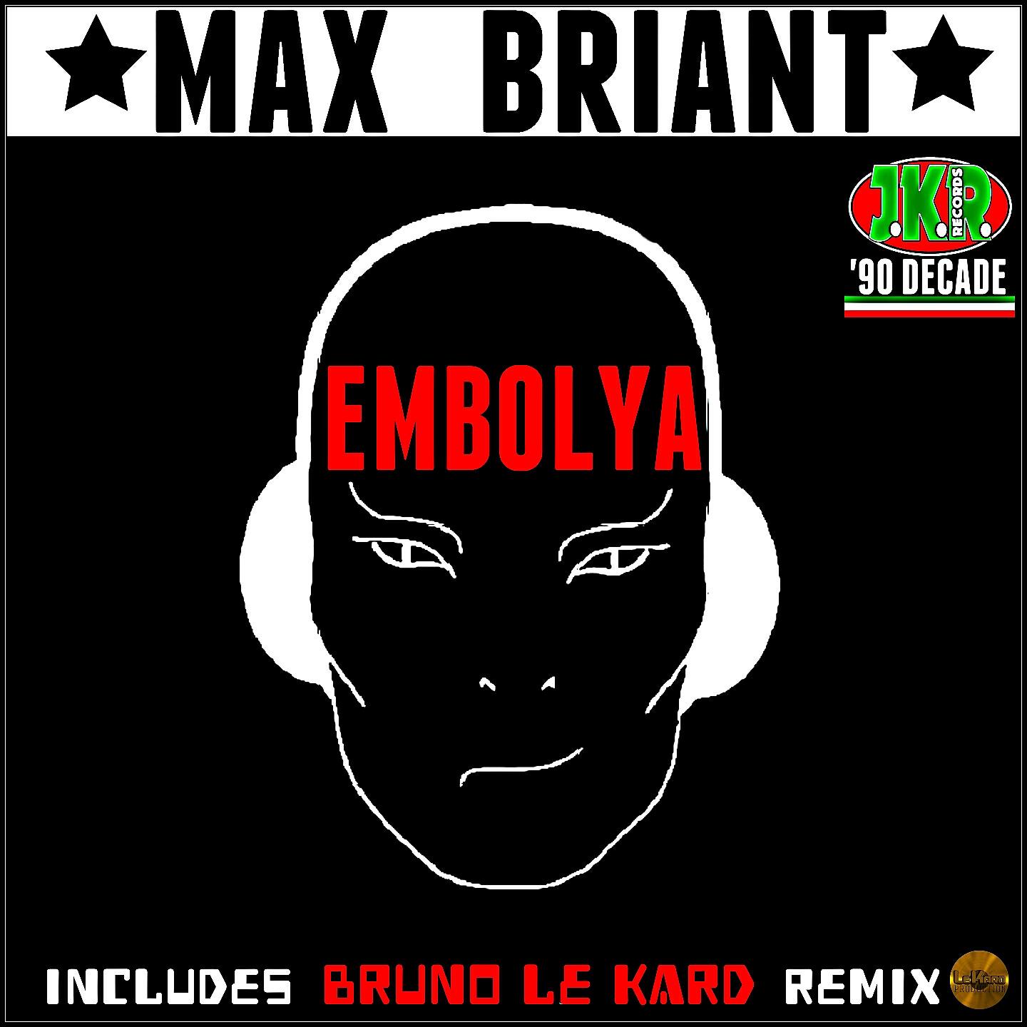 Max Briant - Embolya (Crisis Version)