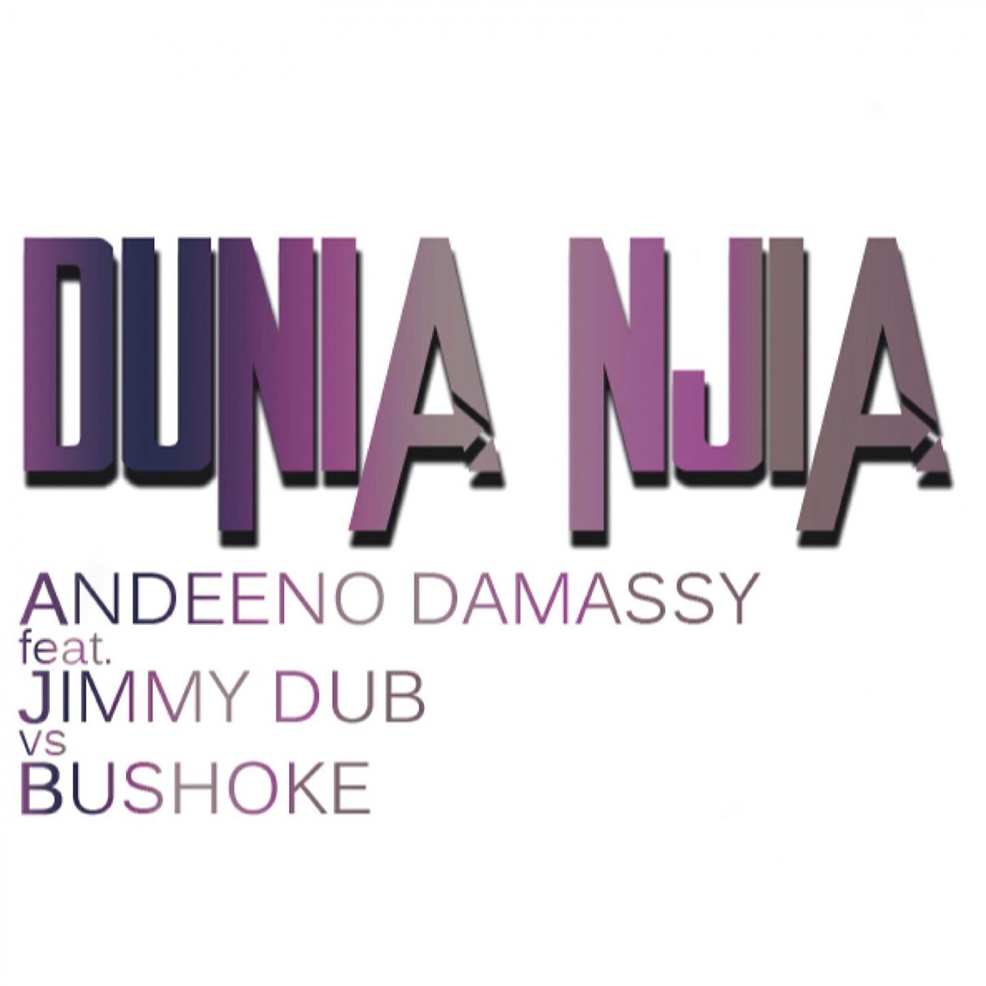 Andeeno Damassy - Dunia Njia (Club Edit)