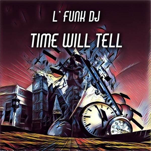Постер альбома Time Will Tell