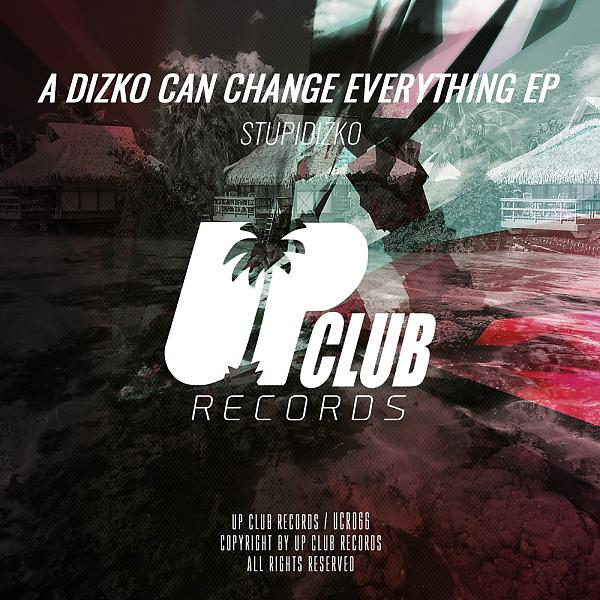 Постер альбома A Dizko Can Change Everything EP