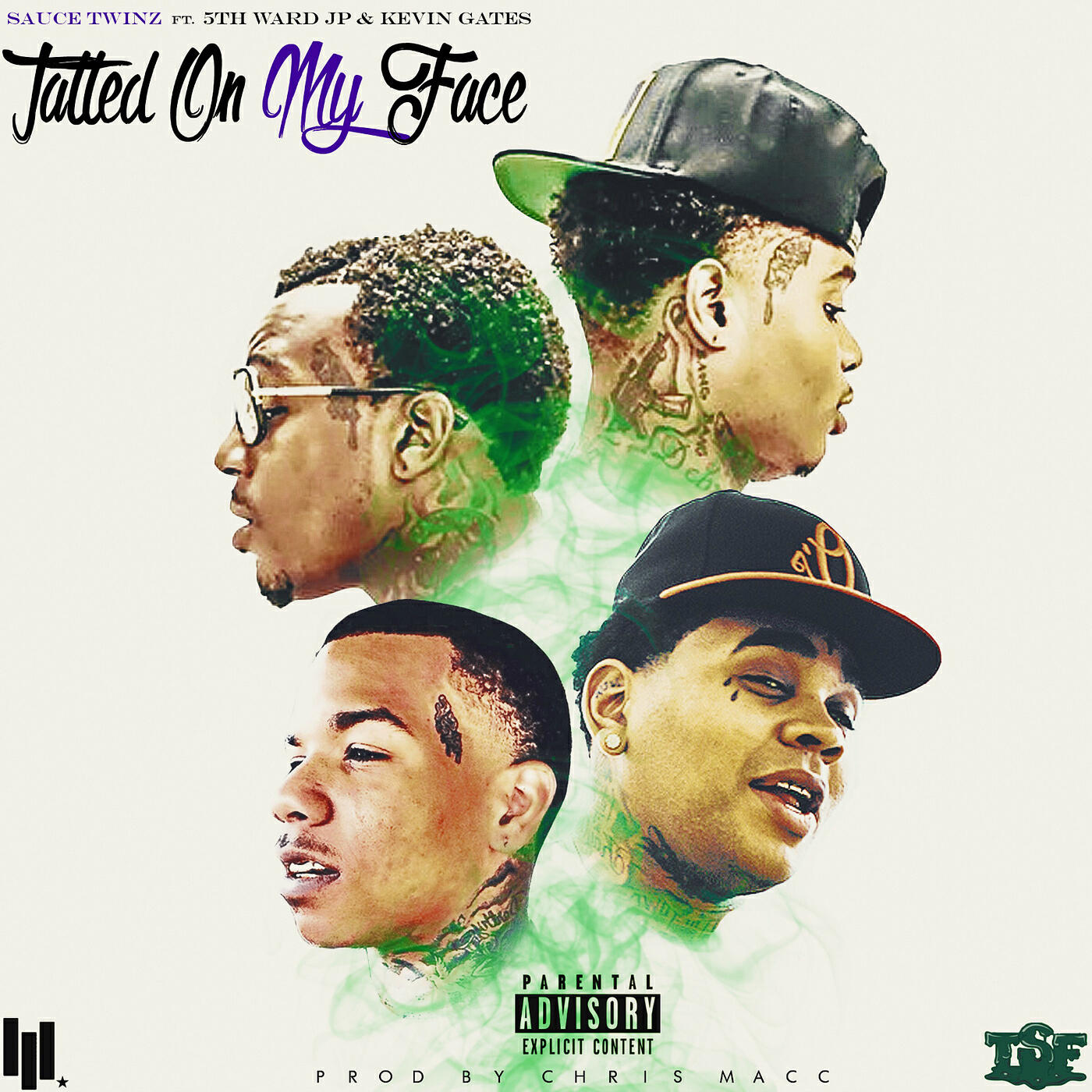 Sauce Twinz - Tatted on My Face (feat. 5th Ward Jp & Kevin Gates)