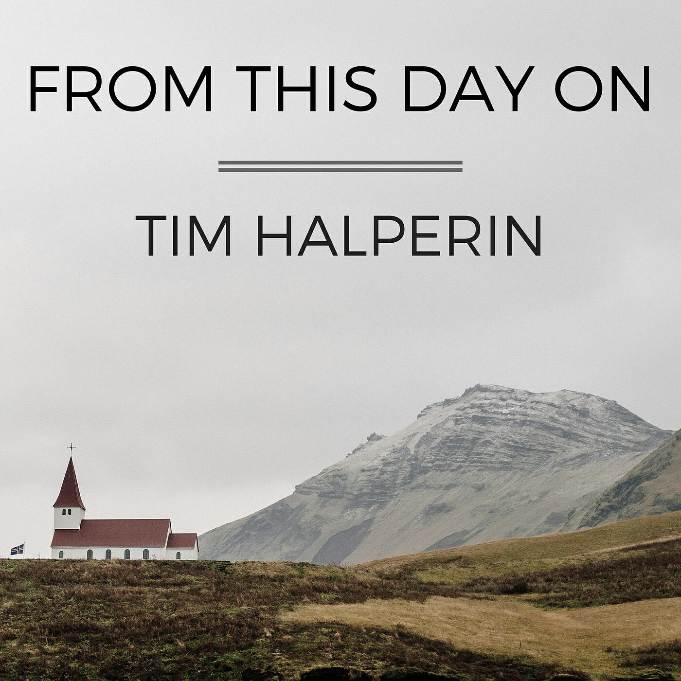 Tim Halperin - From This Day On