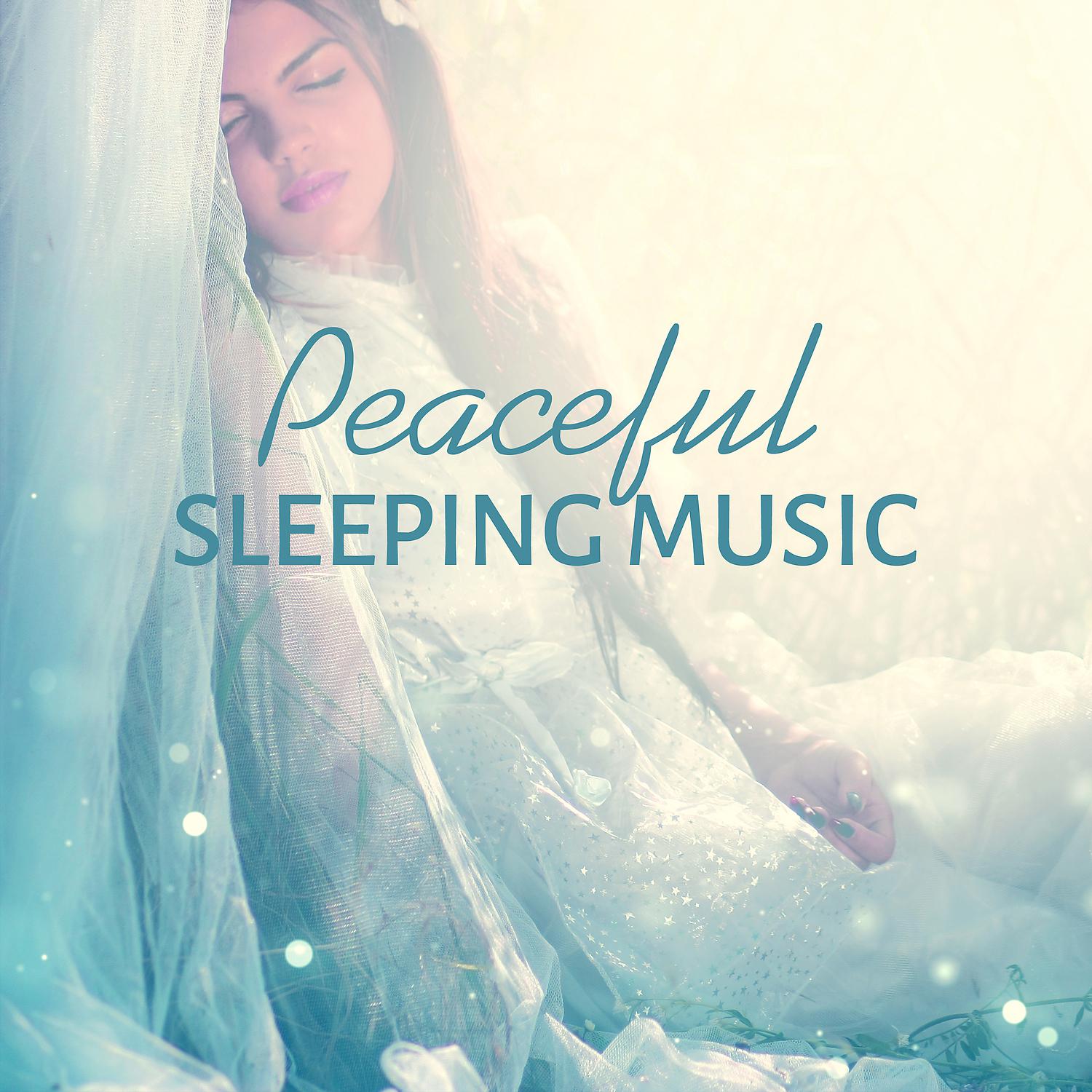 Постер альбома Peaceful Sleeping Music – Calm Music for Sleeping, White Noise for Sleep, Sleep Well, Evening Relaxation