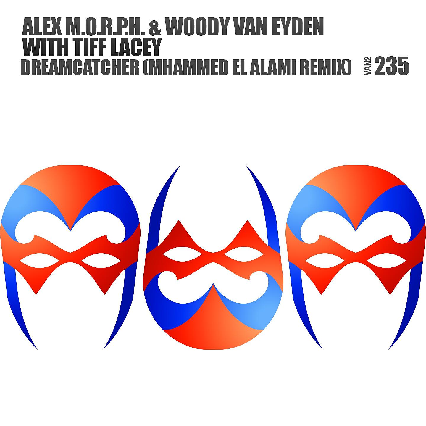 Alex M.O.R.P.H. - Dreamcatcher (Mhammed El Alami Remix Extended)