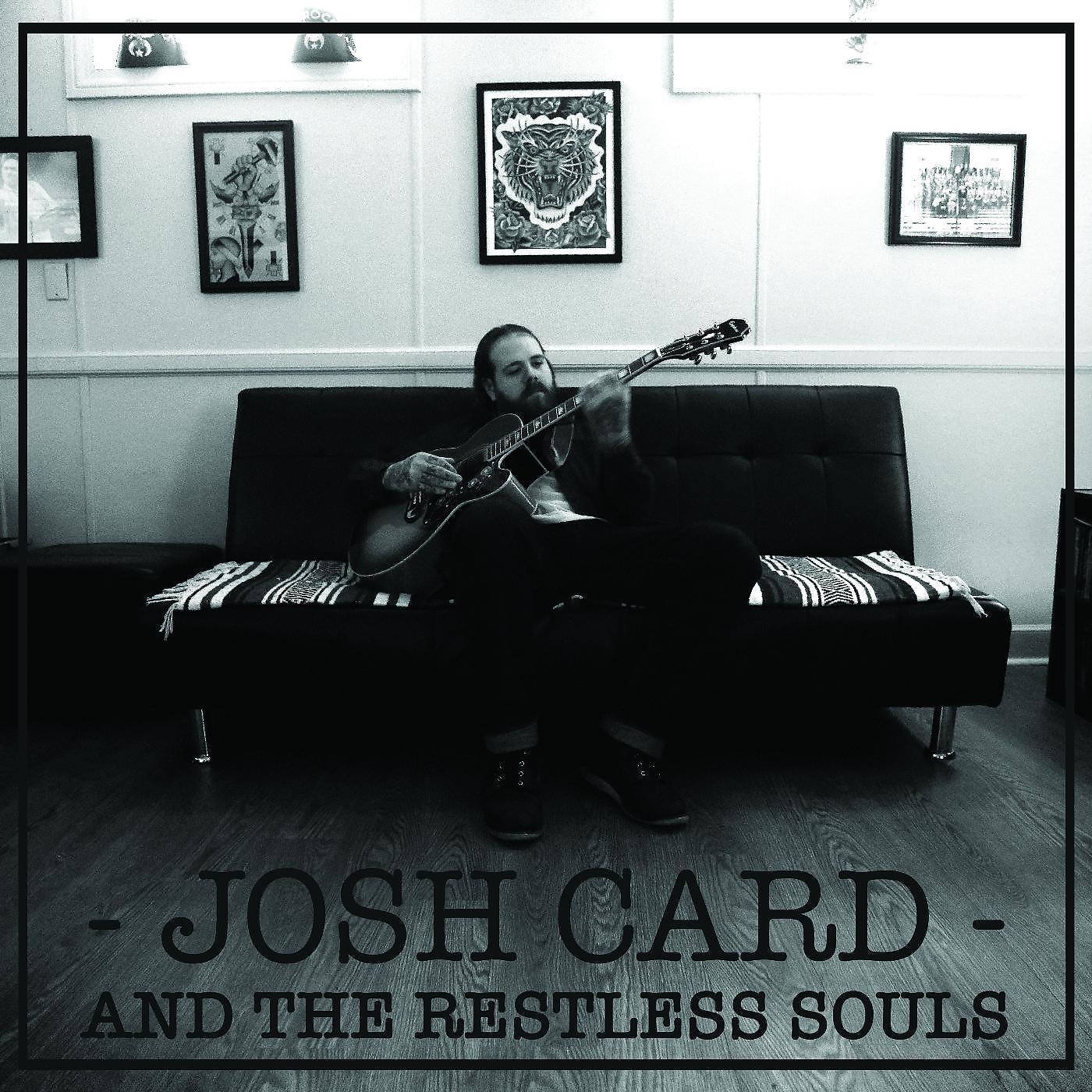 Josh Card and the Restless Souls - Perspectives