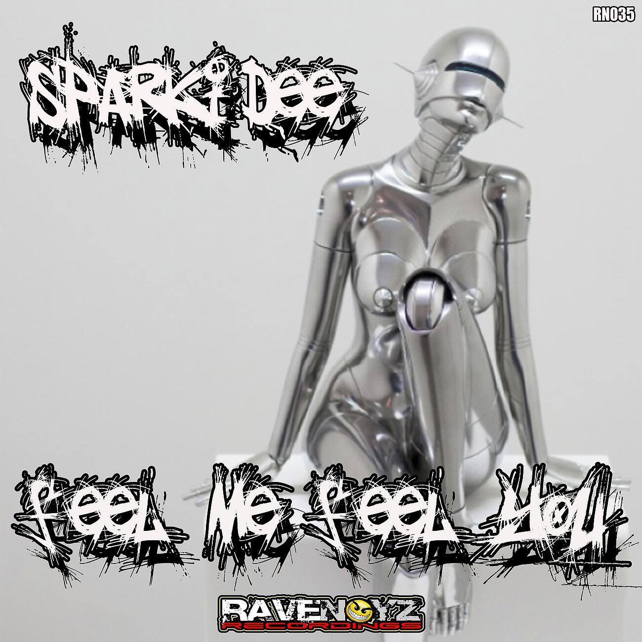 Sparki Dee - Feel Me Feel You