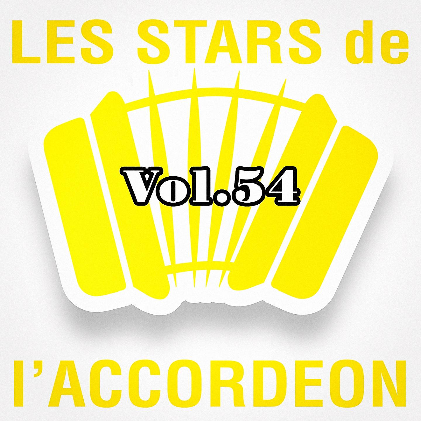 Постер альбома Les stars de l'accordéon, vol. 54