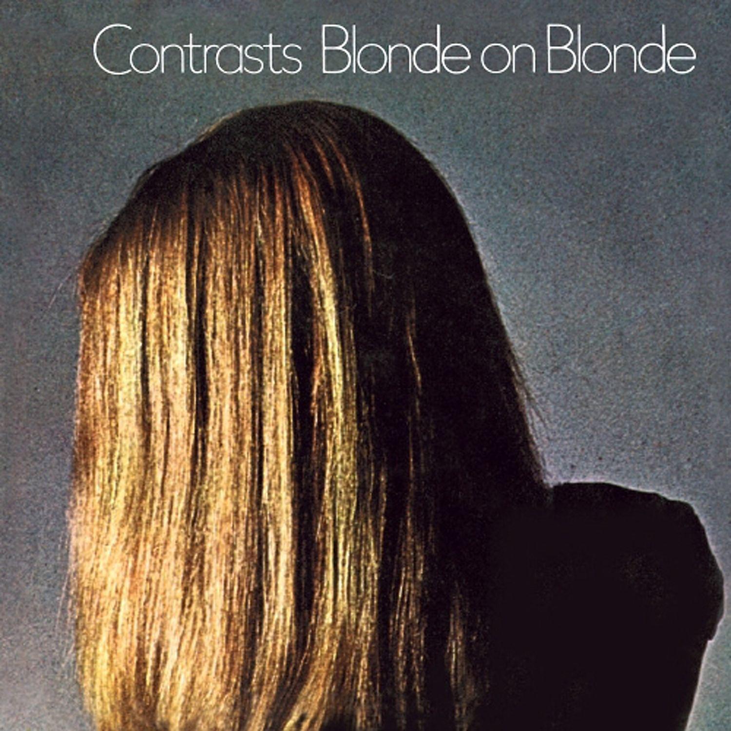 Blonde On Blonde - Don't Be Too Long