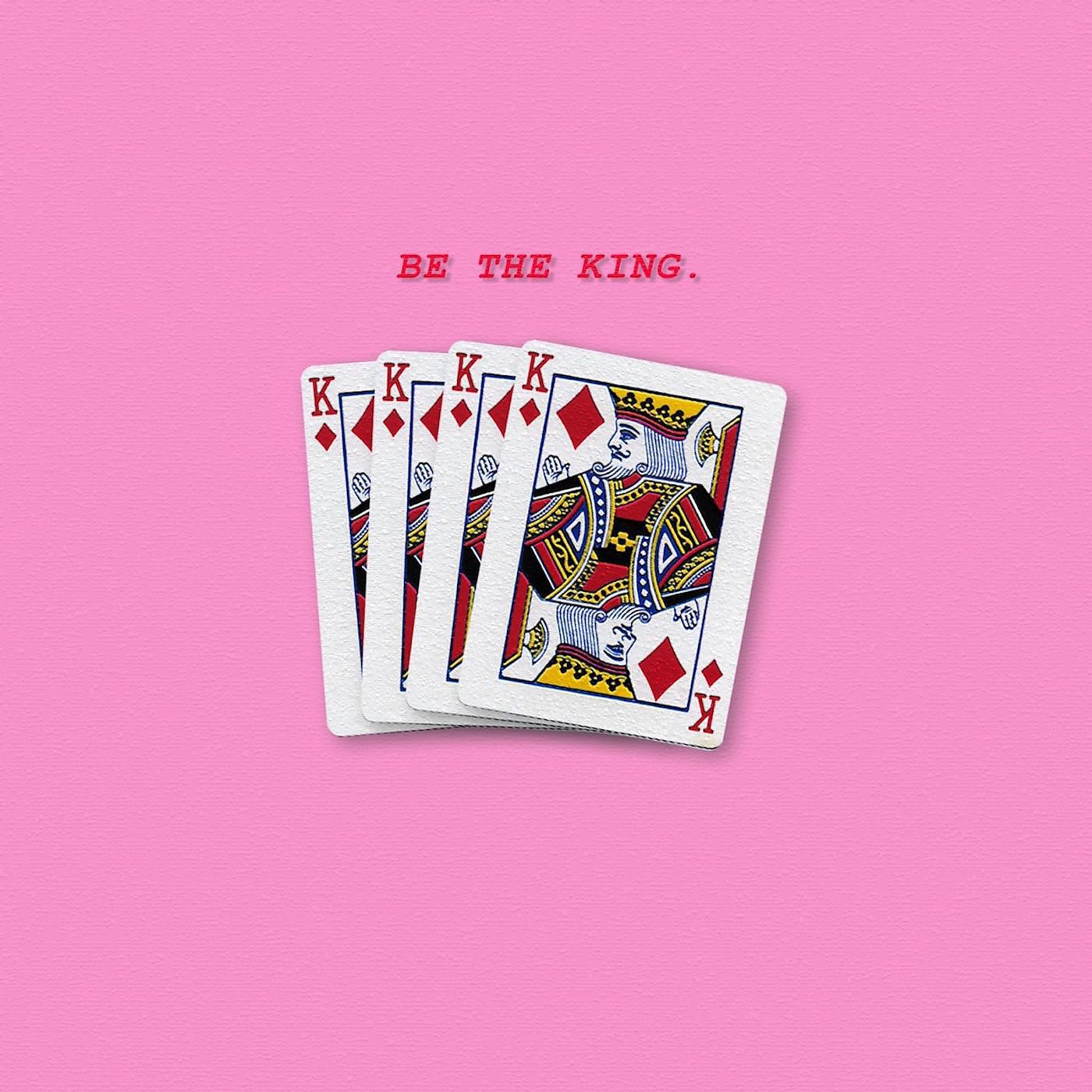 Постер альбома Be the King.