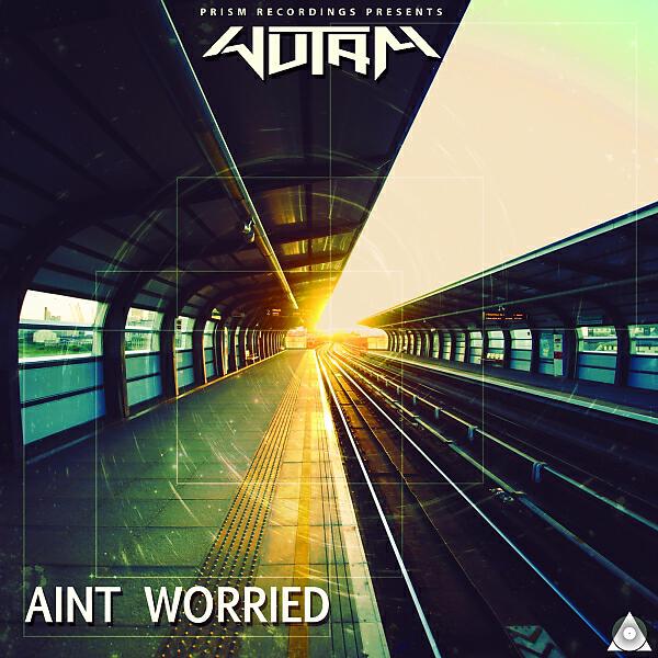 Wutam - Aint Worried (Original Mix)