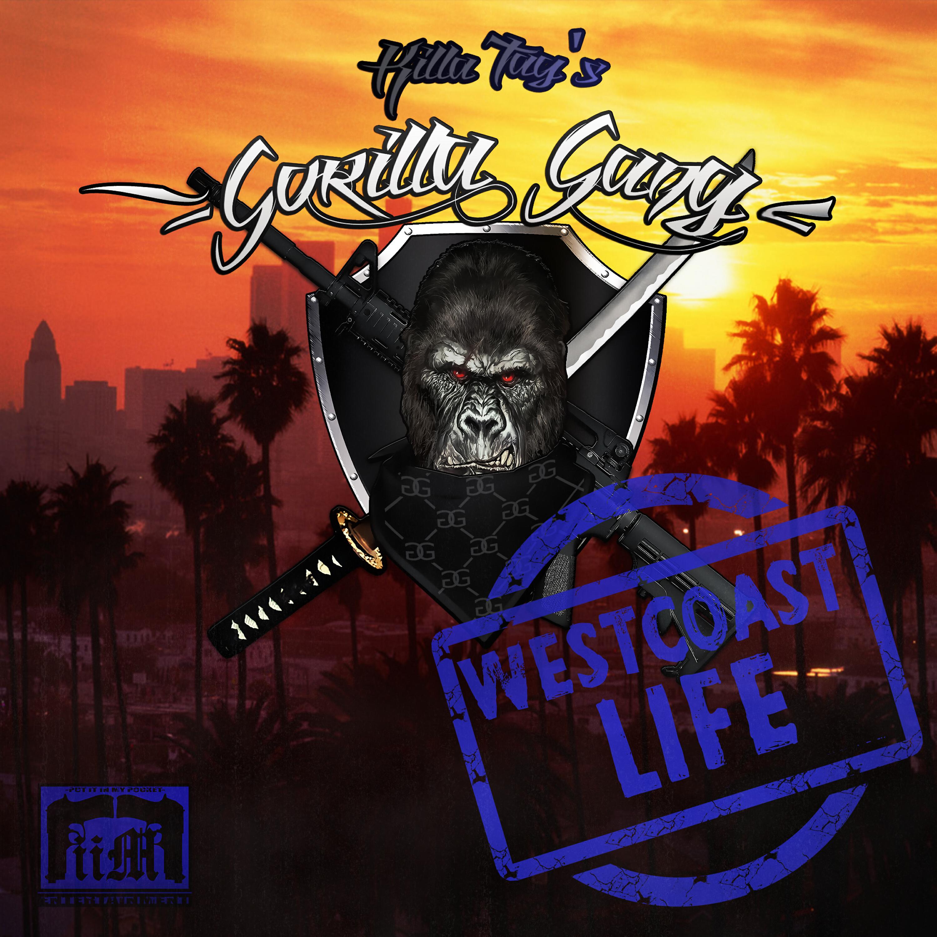 Gorilla Gang - West Coast Life (feat. Big Ju, Tay Capone, Key Loom & Trianna)