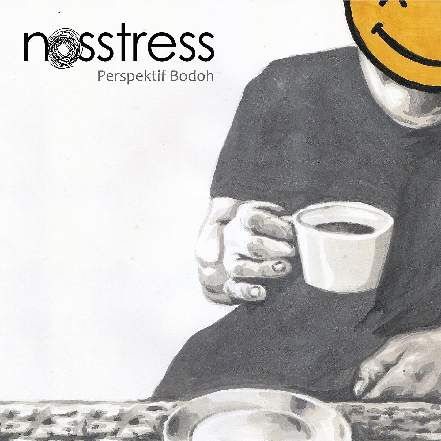 Nosstress - Tak Pernah Terlambat