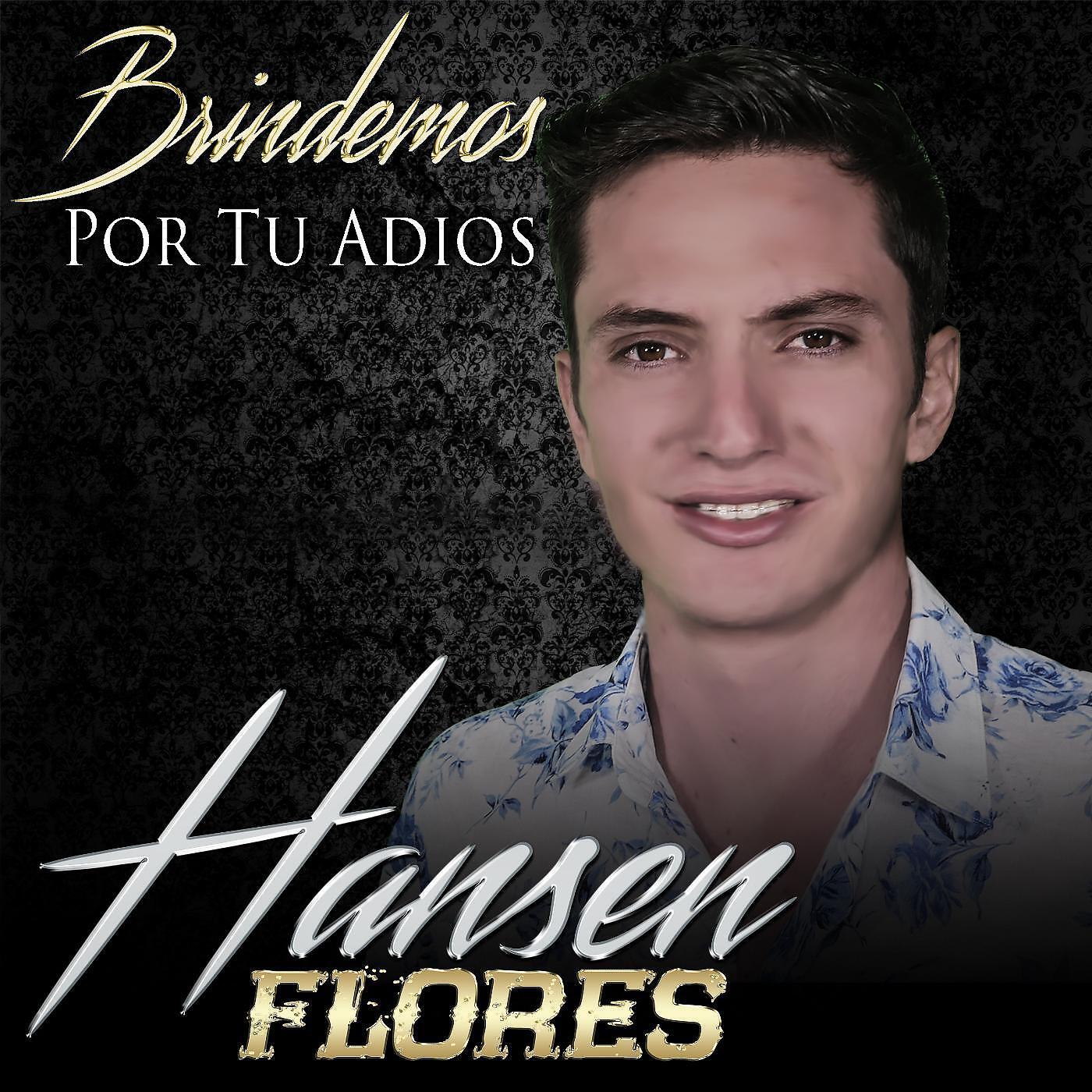 HANSEN FLORES - Tu Lo Decides