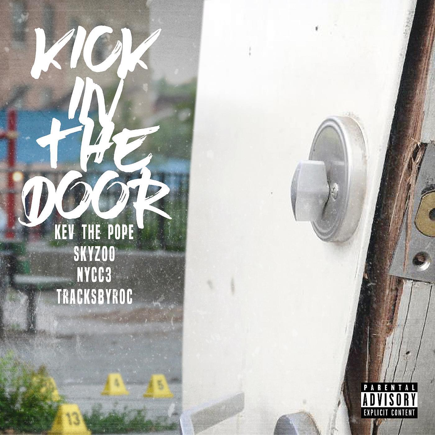 Kev The Pope - Kick in the Door (Remix) [feat. Skyzoo Nycc3]