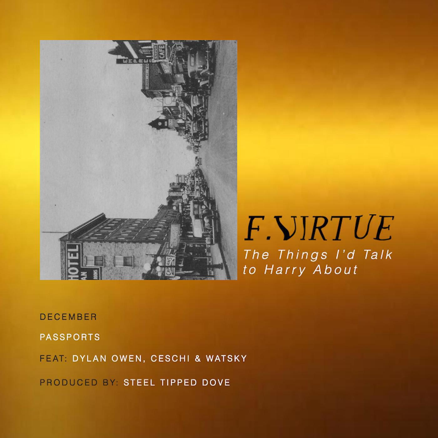 F. Virtue - Passports (feat. Watsky, Ceschi & Dylan Owen)