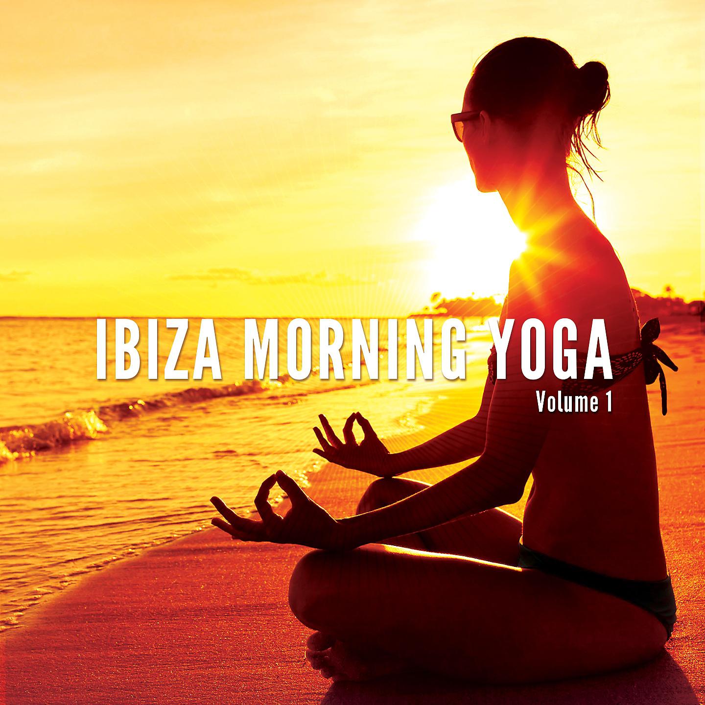 Постер альбома Ibiza Morning Yoga, Vol. 1
