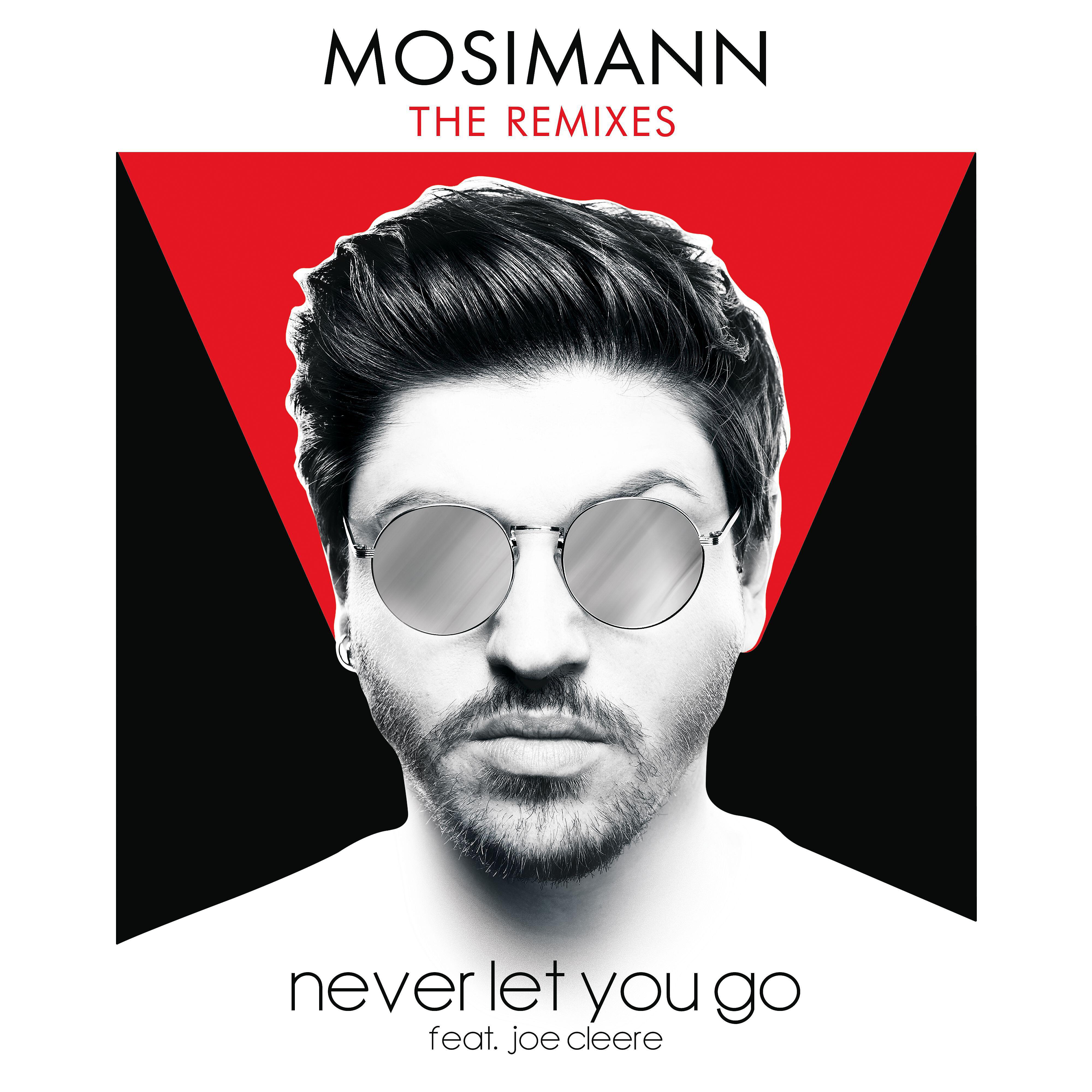 Mosimann - Never Let You Go (feat. Joe Cleere) [Daddy's Groove Remix]