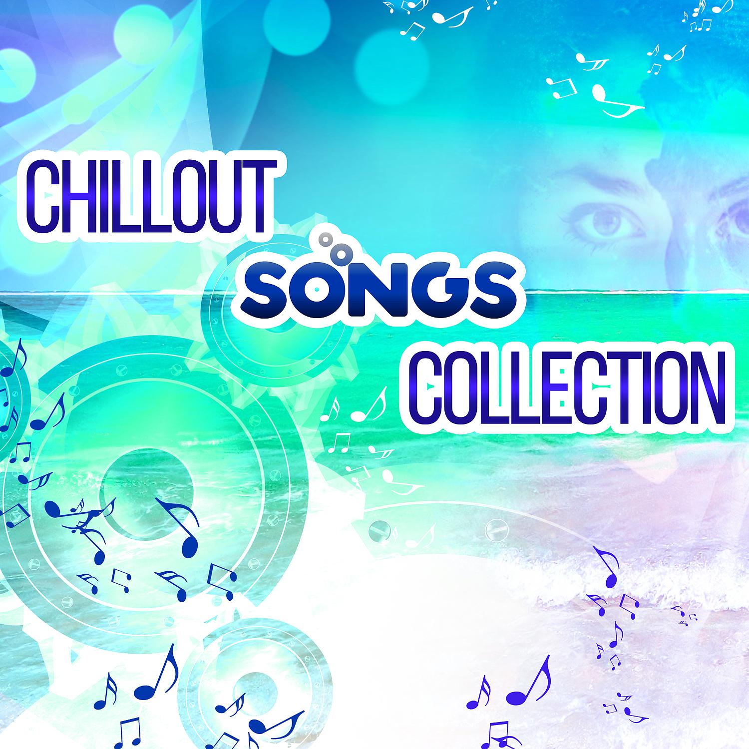 Постер альбома Chillout Songs Collection – Electronic Ambient Chillout Party Music, Chillout Party, After Party, Awesome Beat