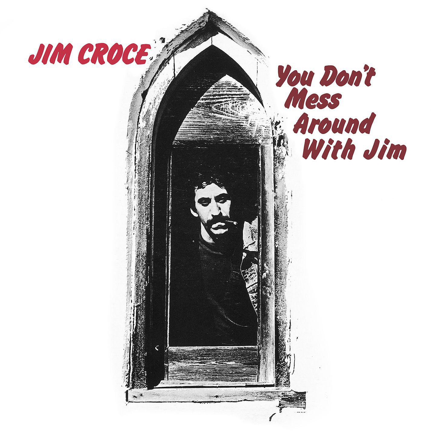 Постер альбома You Don't Mess Around With Jim