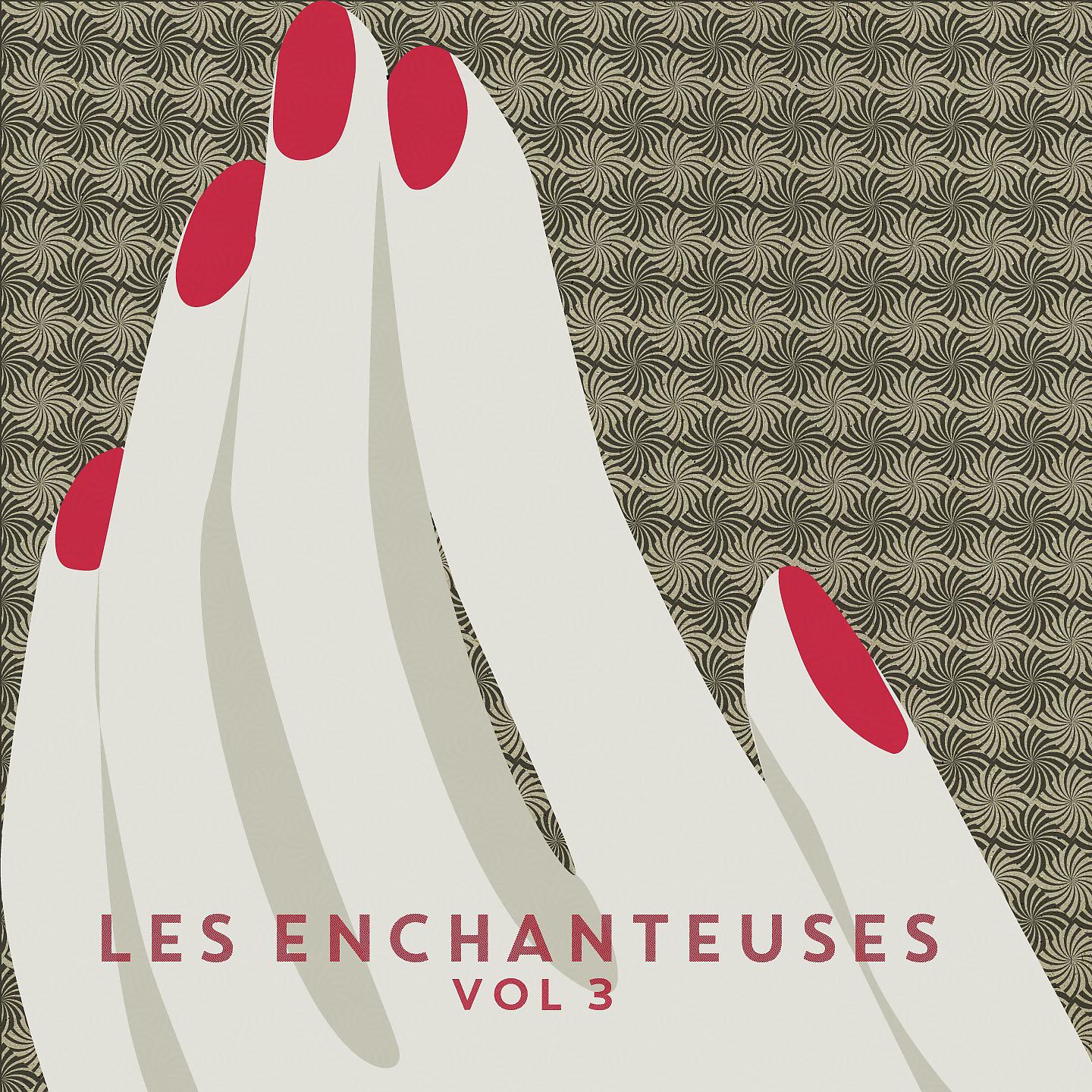 Постер альбома Les enchanteuses, vol.3