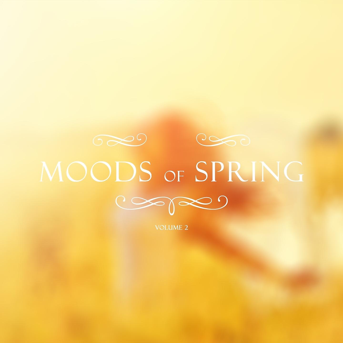 Постер альбома Moods Of Spring, Vol. 2