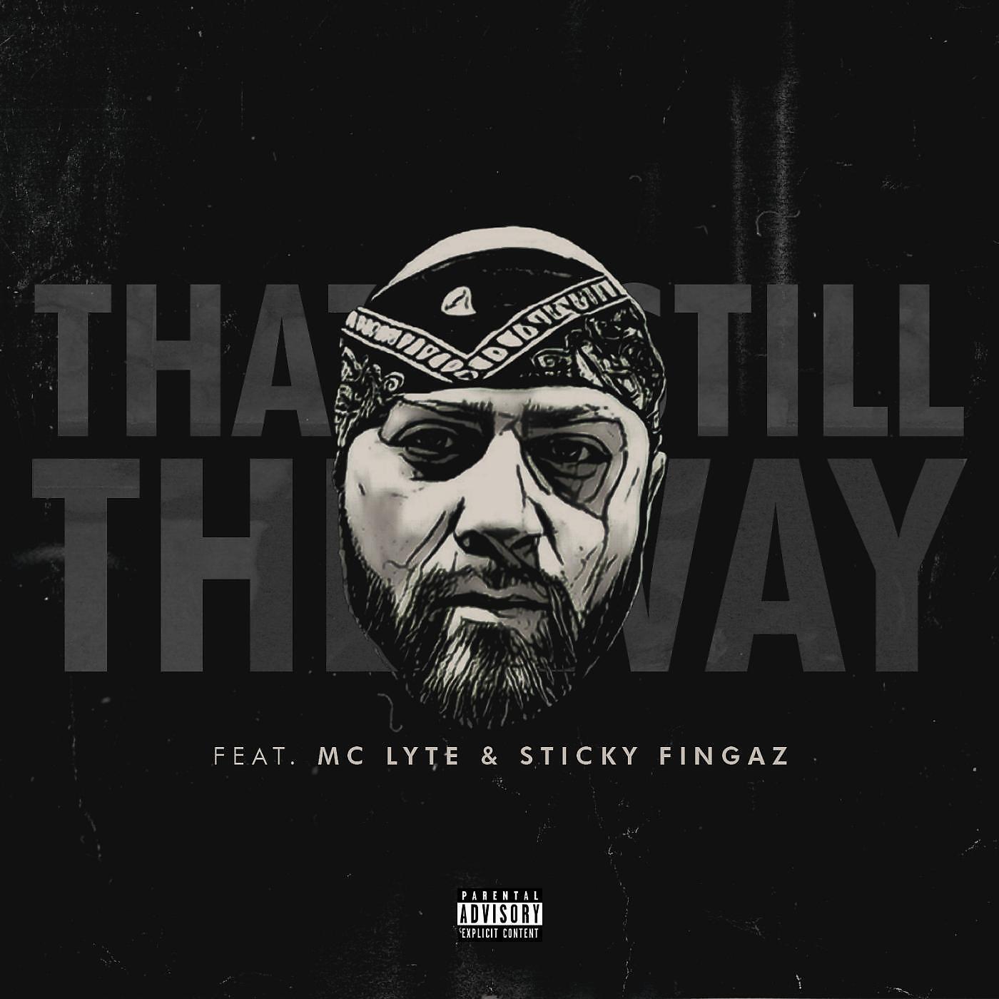 Bishop Brigante - That's Still the Way (feat. MC Lyte & Sticky Fingaz)