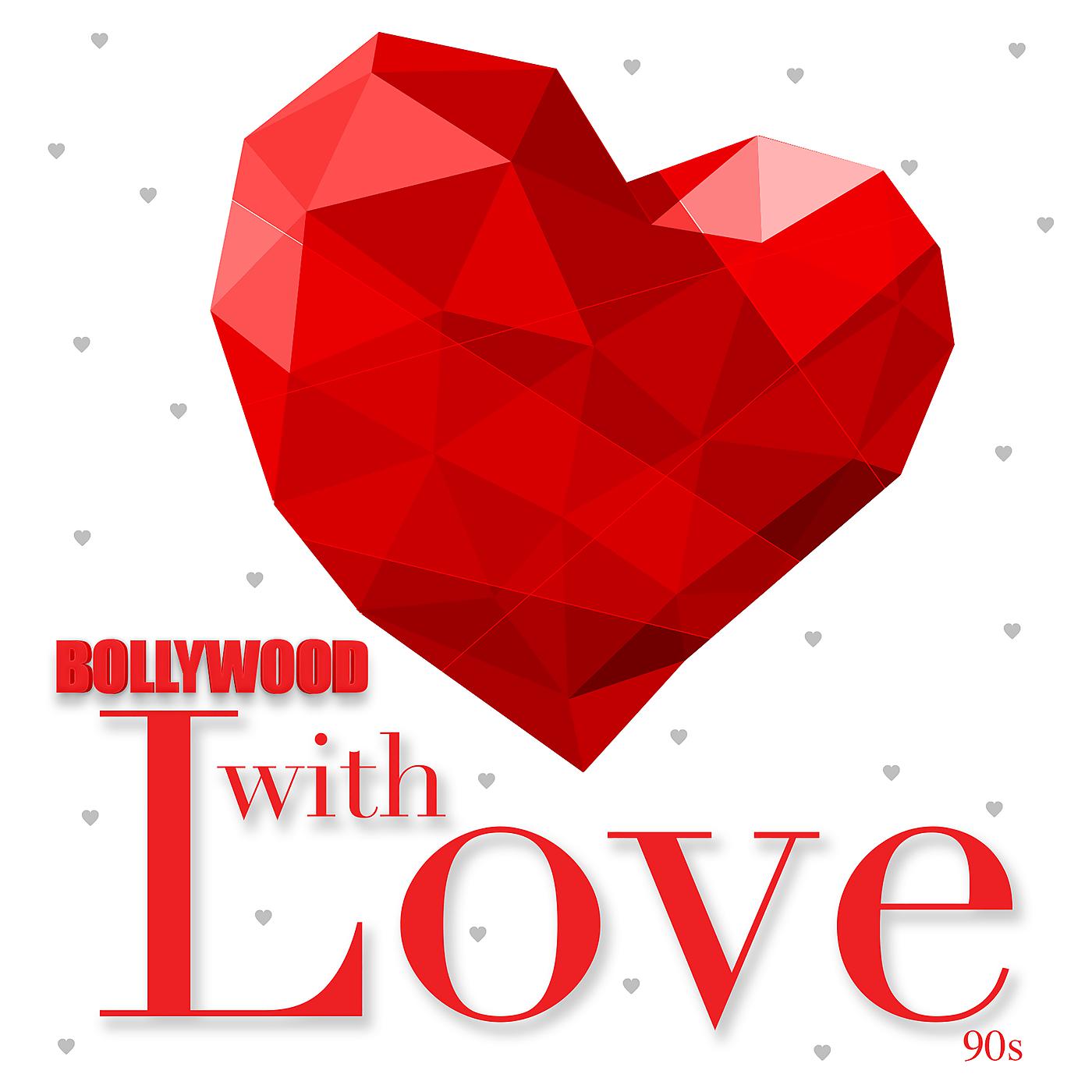 Постер альбома Bollywood With Love - 90s