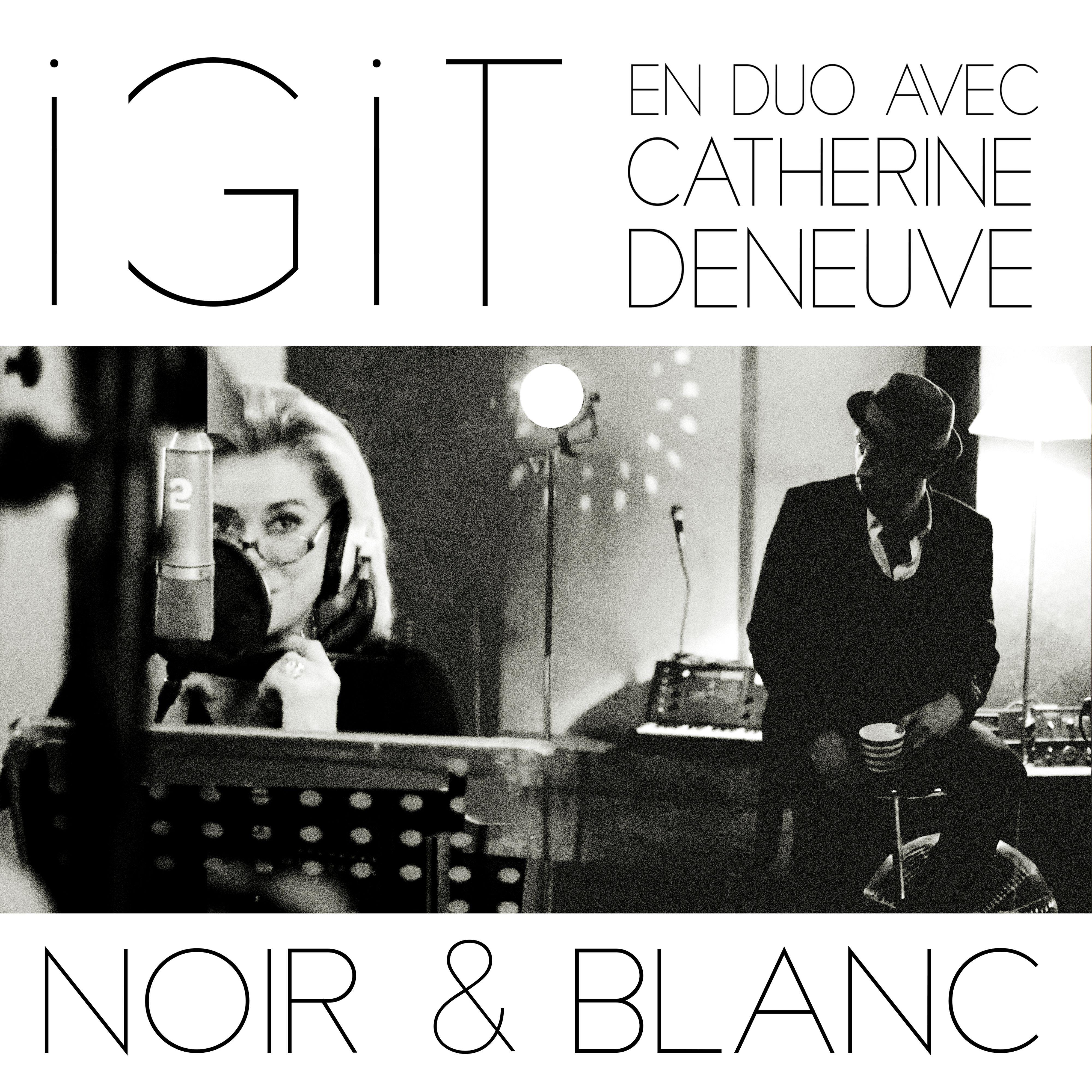 Igit - Noir et blanc (feat. Catherine Deneuve)