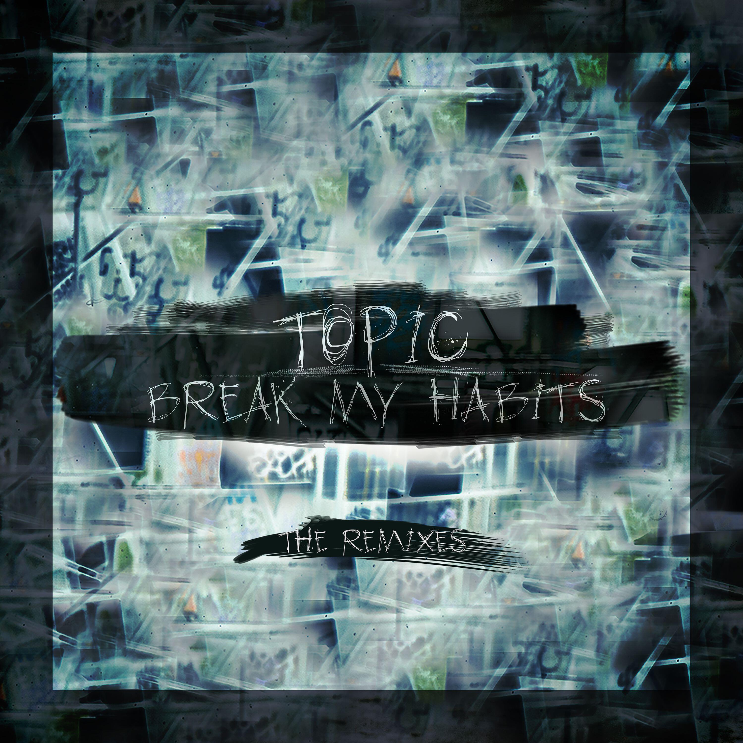 Topic - Break My Habits (Spag Heddy Remix) [Instrumental]