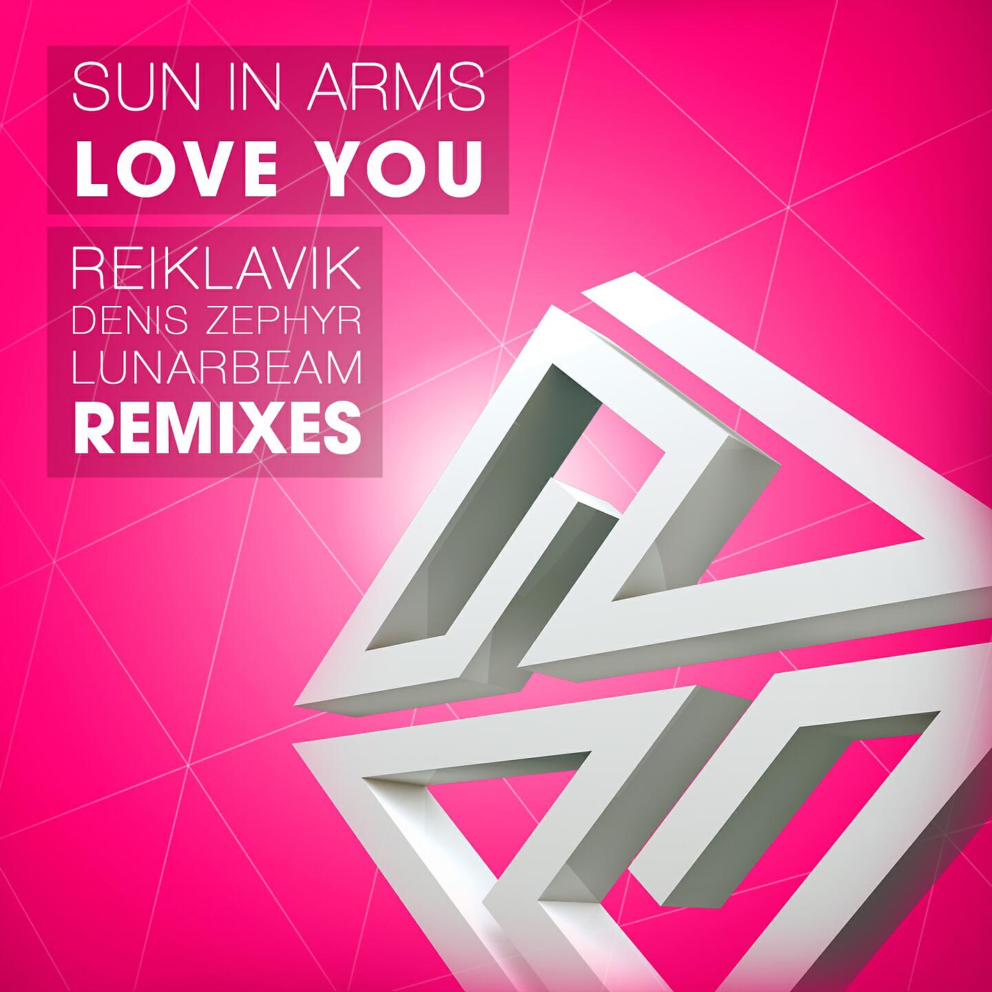 Sun In Arms - Love You (Reiklavik Remix)