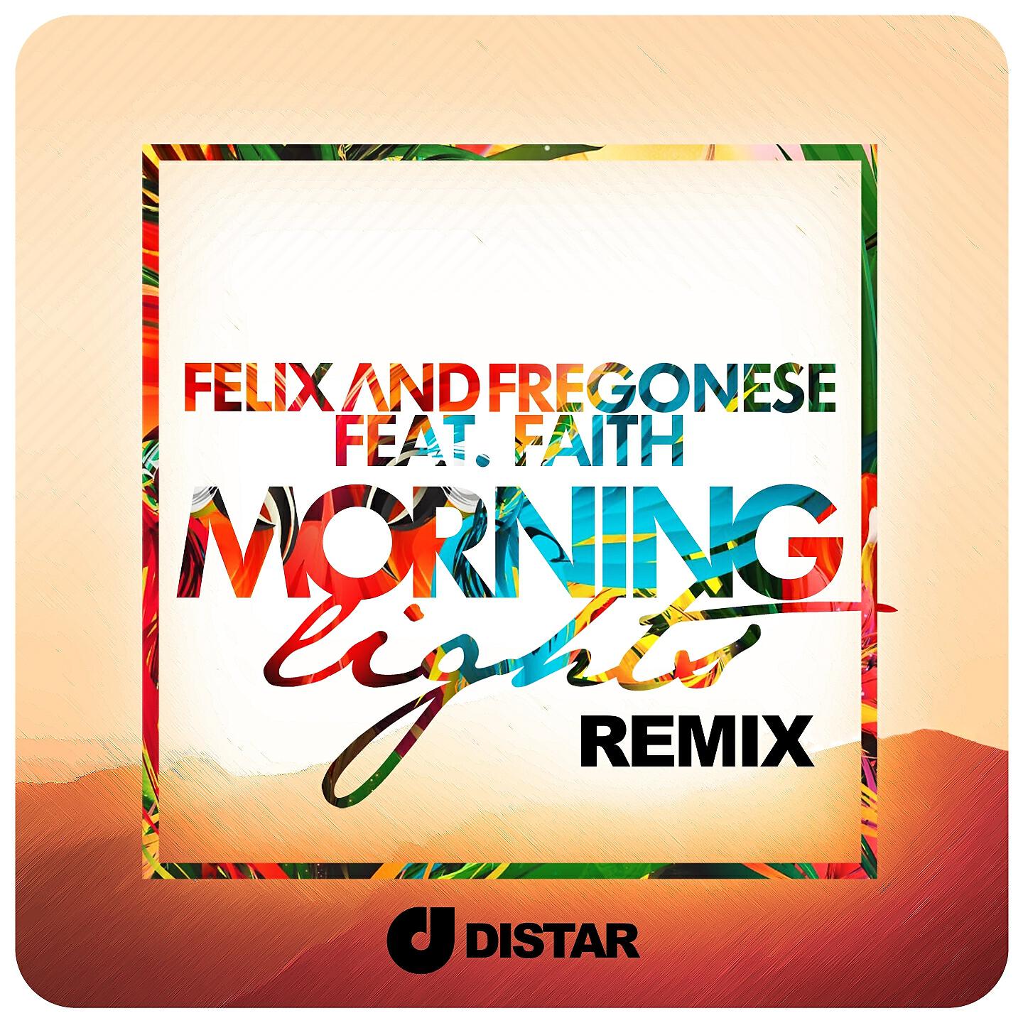 Felix and Fregonese - Morning Lights (Frans Strandberg Remix)