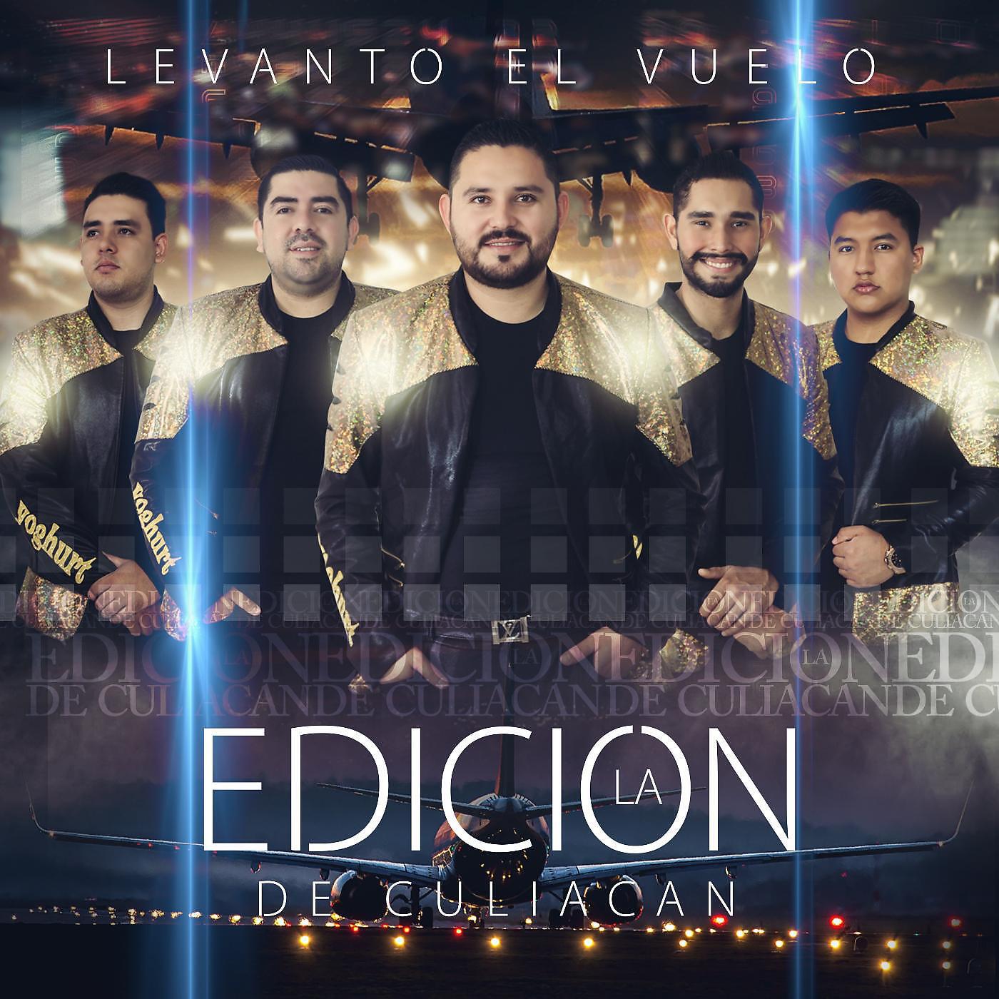 La Edicion De Culiacan - Levanto El Vuelo
