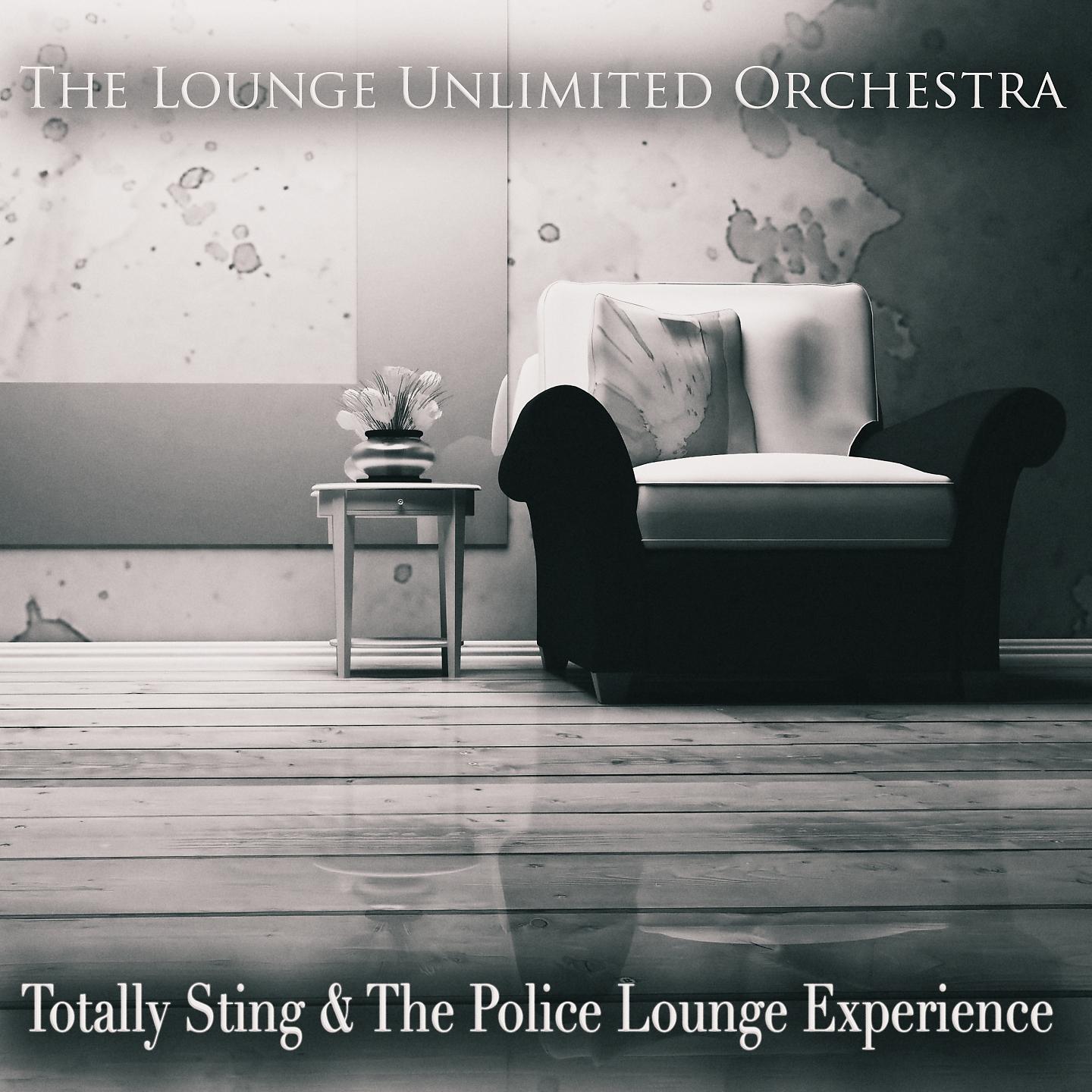 Постер альбома Totally Sting & the Police Lounge Experience