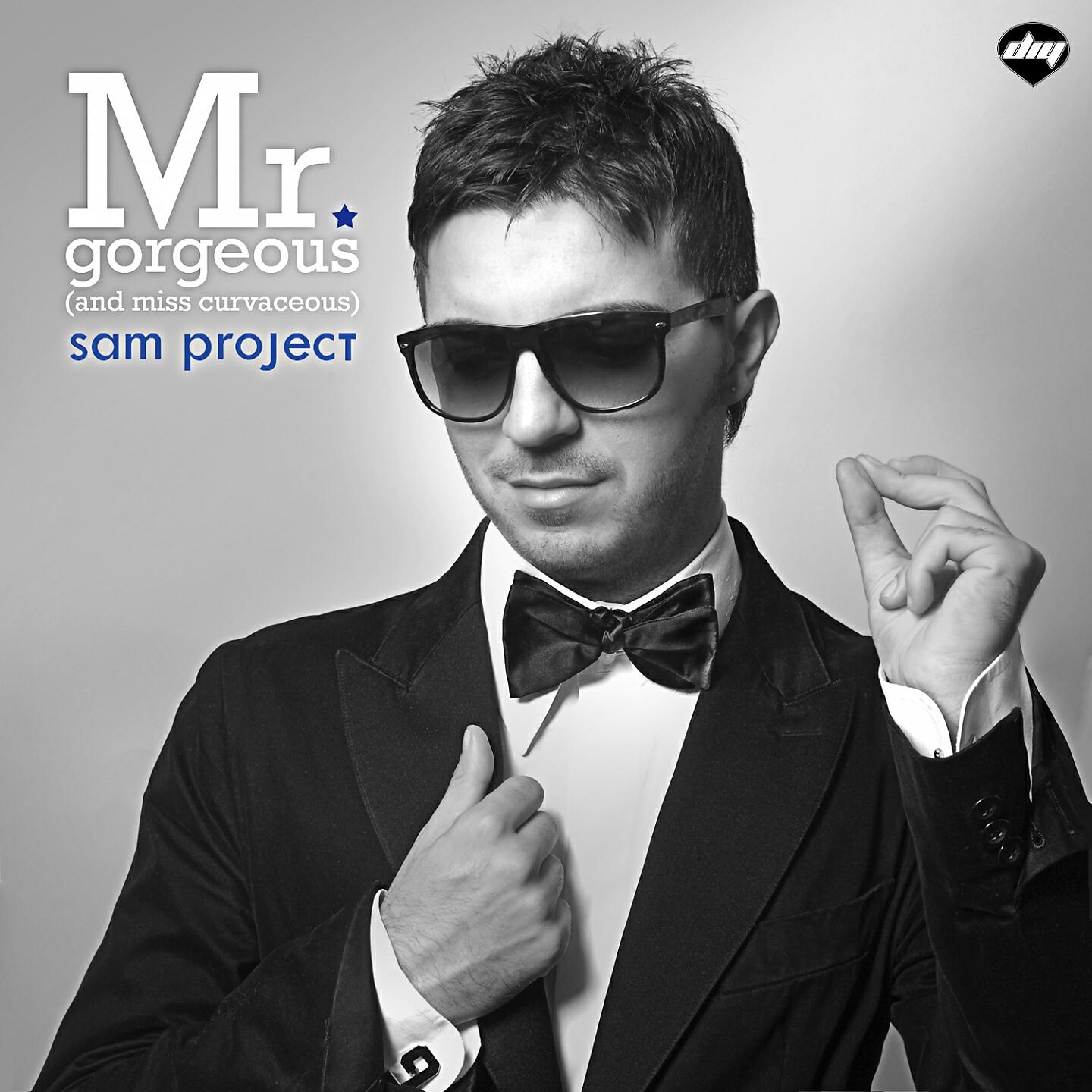 Sam Project - Mr. Gorgeous (And Miss Curvaceous) (Samuele Sartini & Antonio Viceversa Radio Edit)