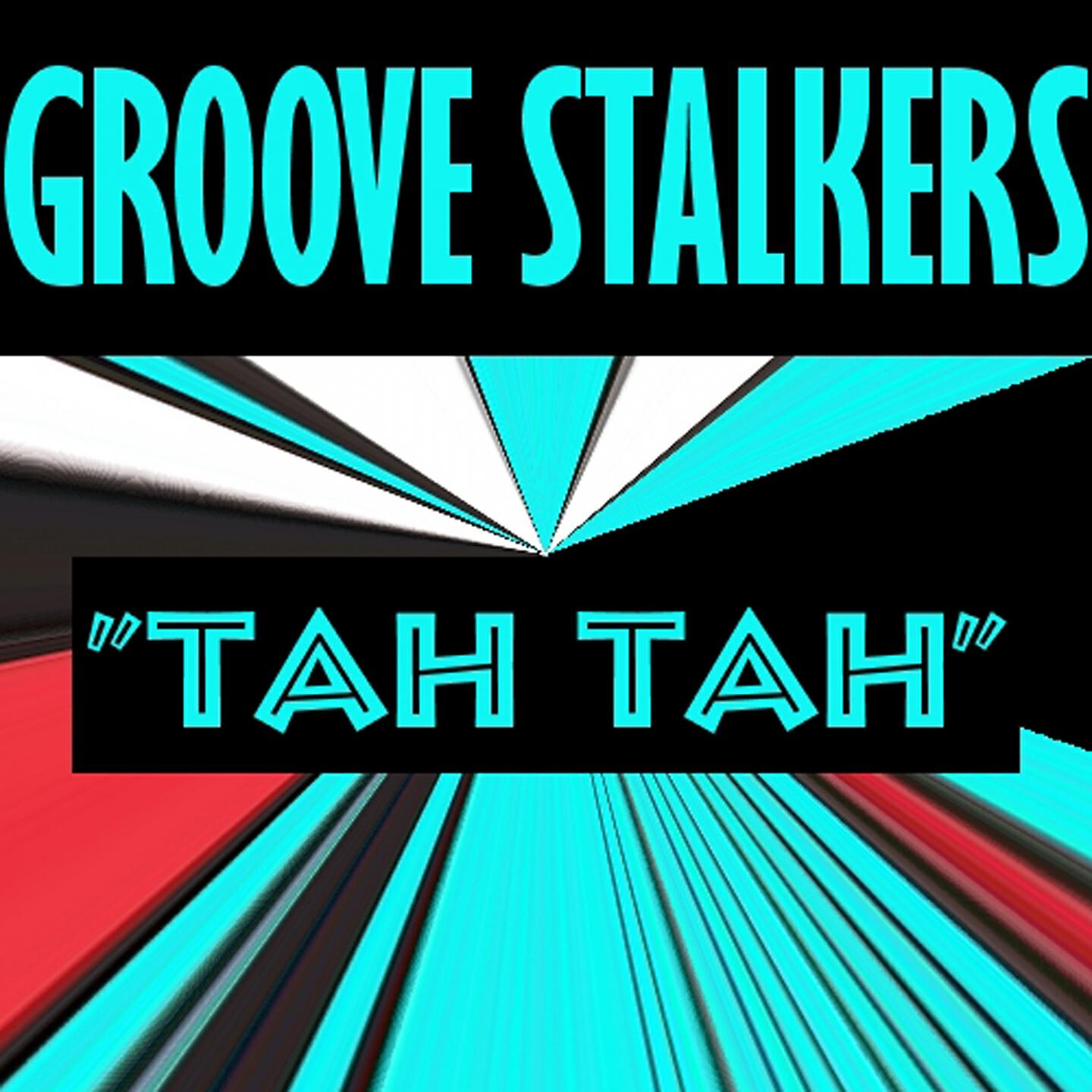 Groove Stalkers - Tah Tah (Extended Mix)